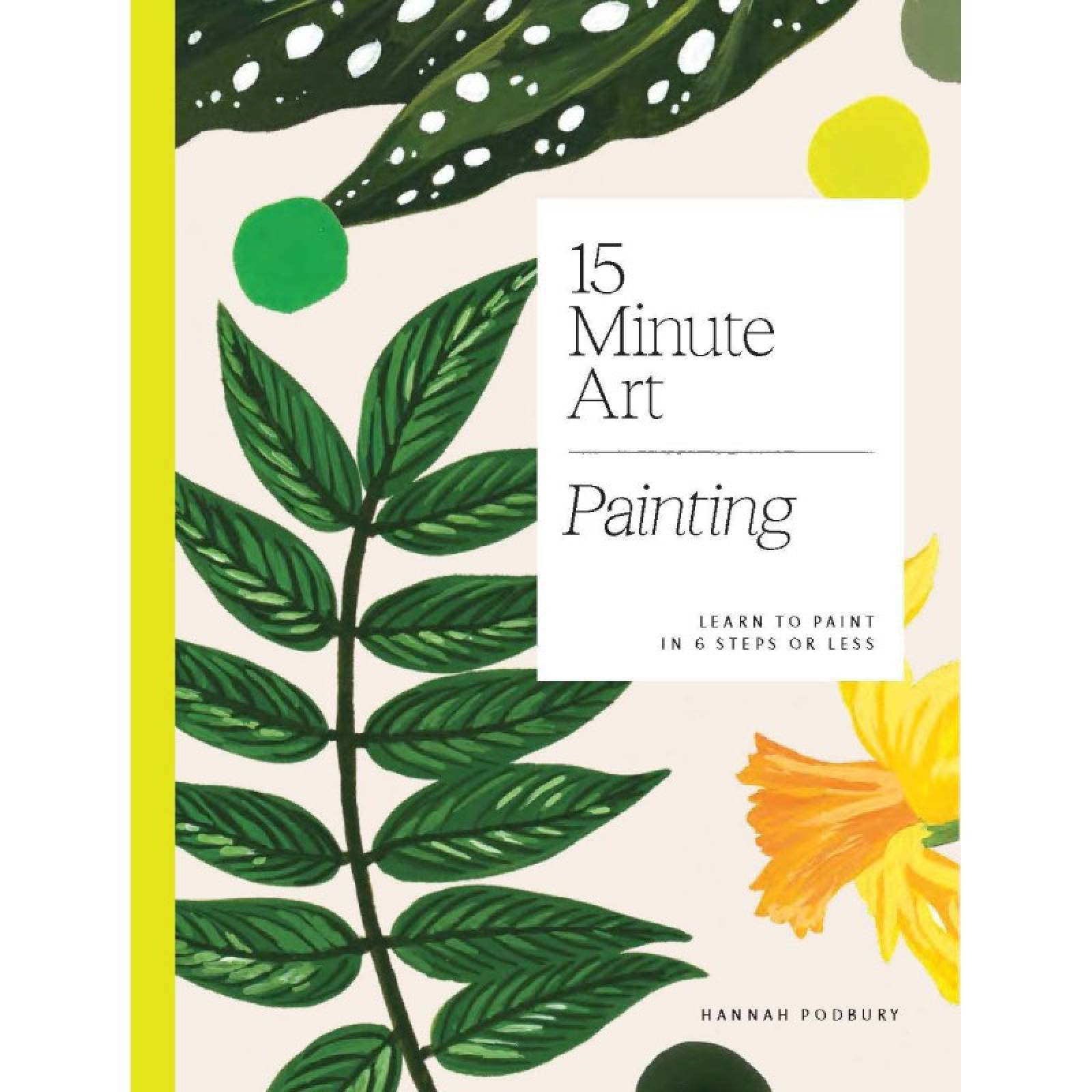 15 Minute Art - Painting - Paperback Book