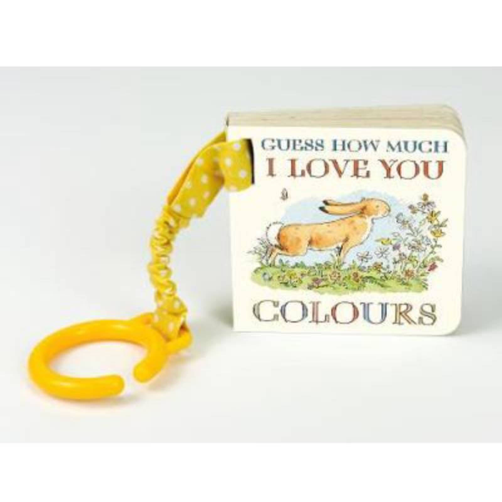 Guess How Much I Love You Buggy Book: Colours