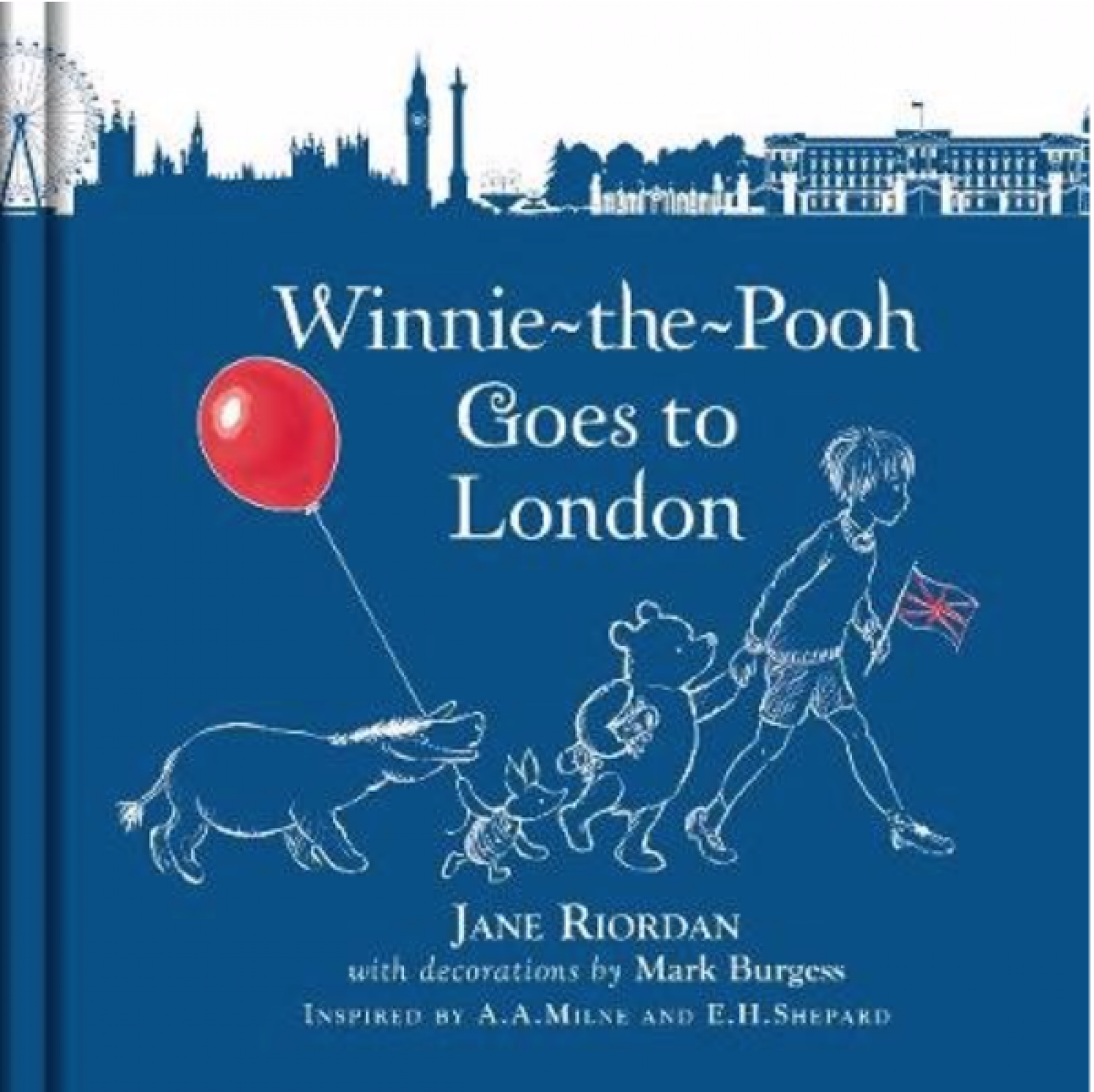 Winnie The Pooh Goes To London - Hardback Book