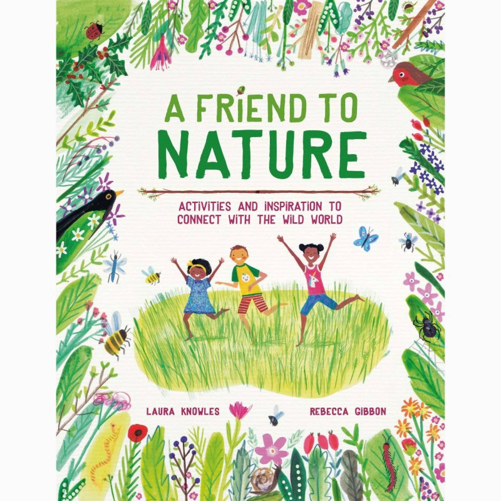 A Friend To Nature - Hardback Book