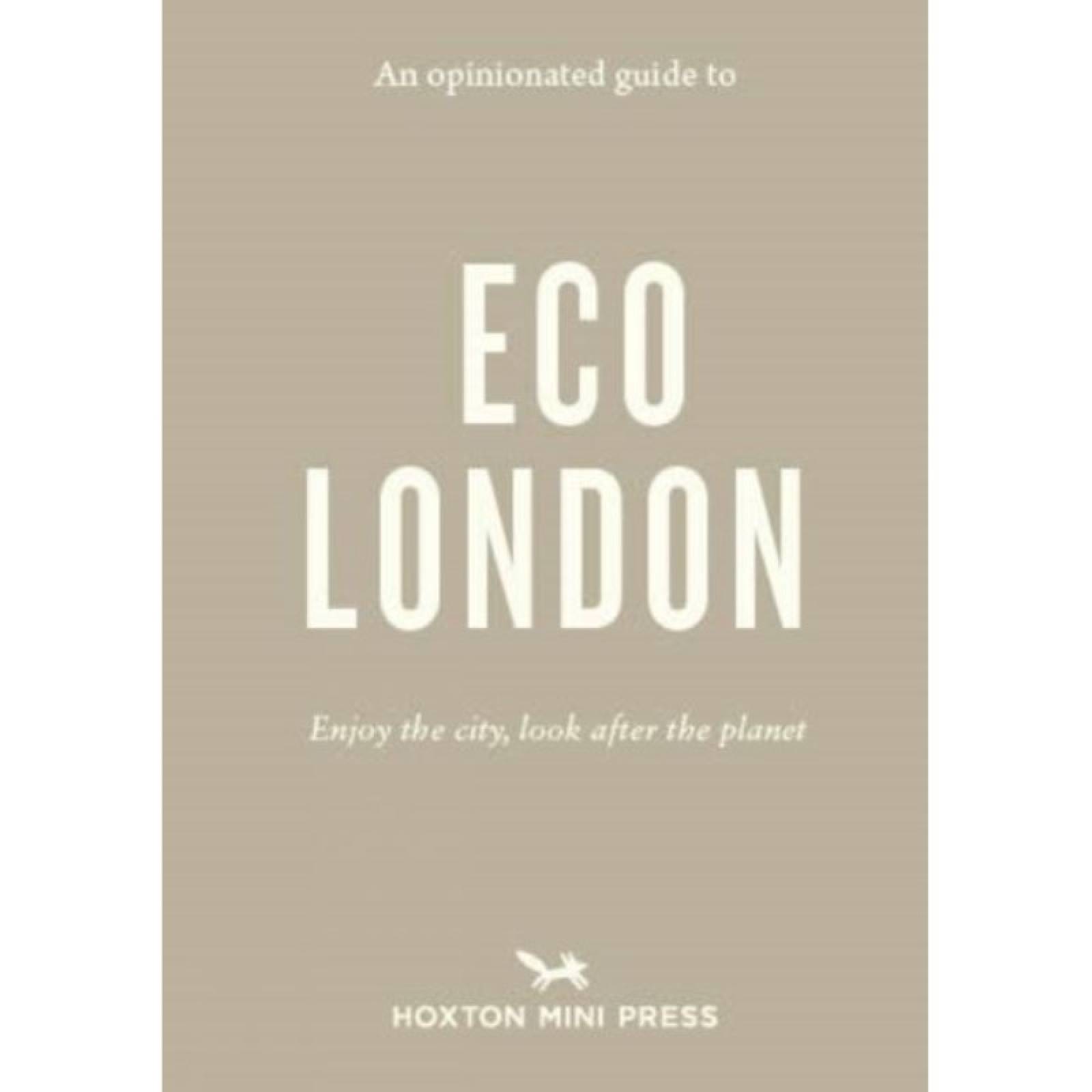 An Opinionated Guide To Eco London - Paperback Book thumbnails
