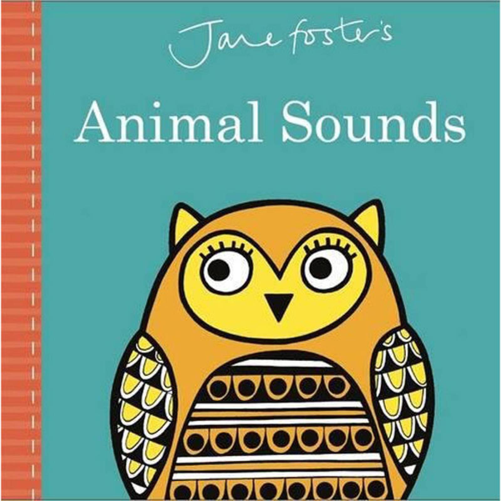 Jane Foster's Animal Sounds Board Book