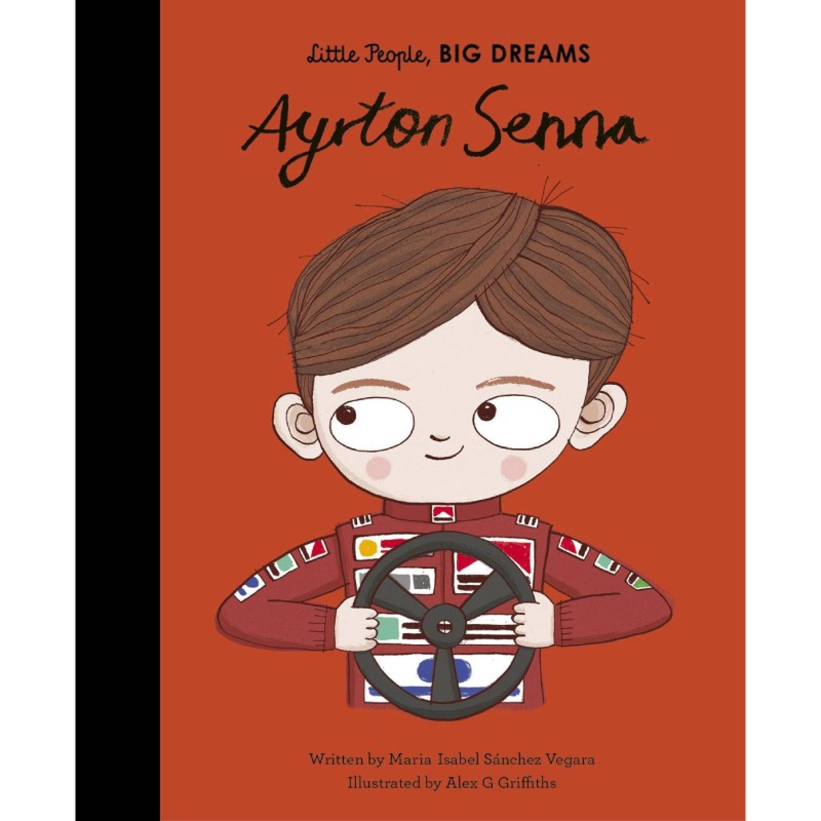 Ayrton Senna: Little People, Big Dreams - Hardback Book