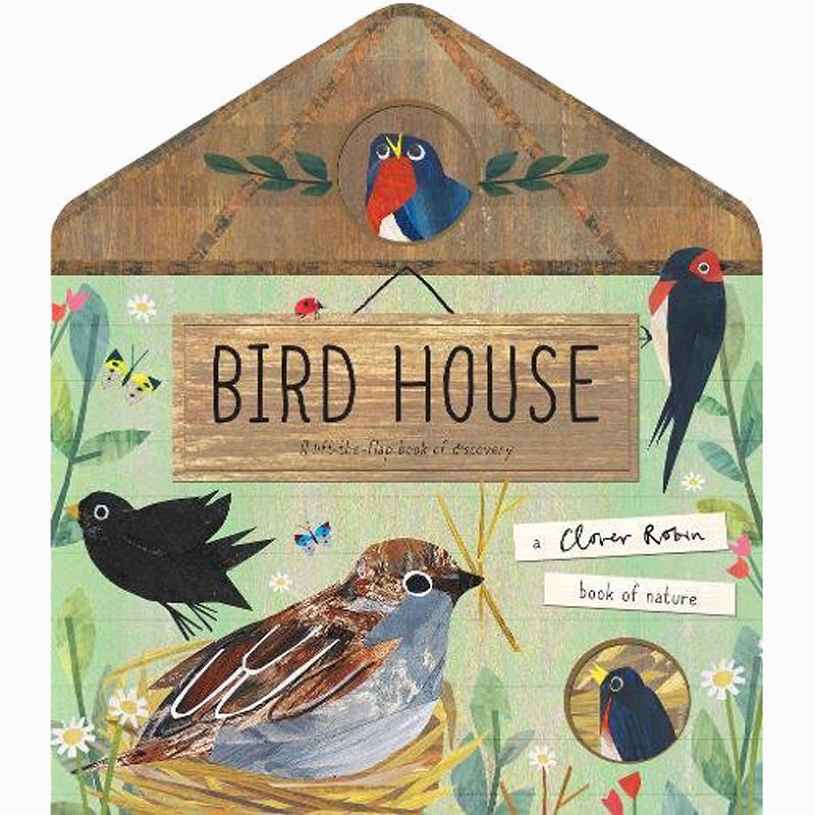 Bird House - Lift The Flap Book