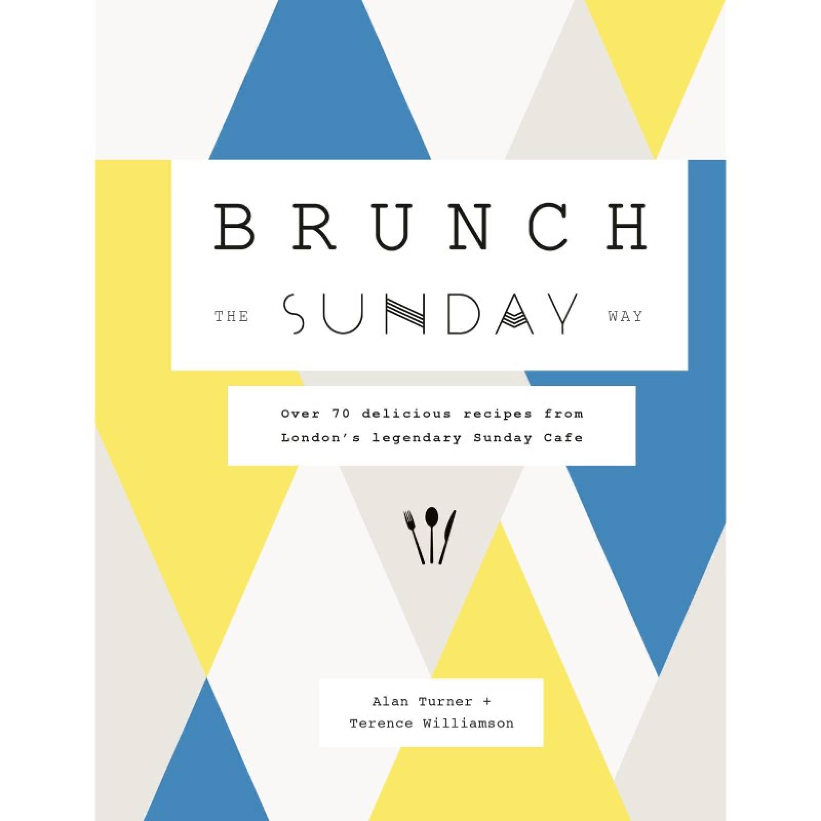 Brunch The Sunday Way - Hardback Book