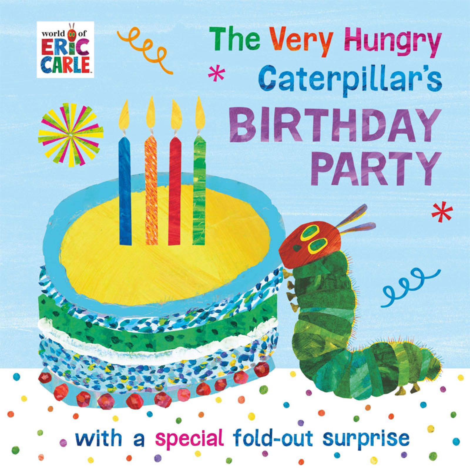 The Very Hungry Caterpillar's Birthday Party - Board Book