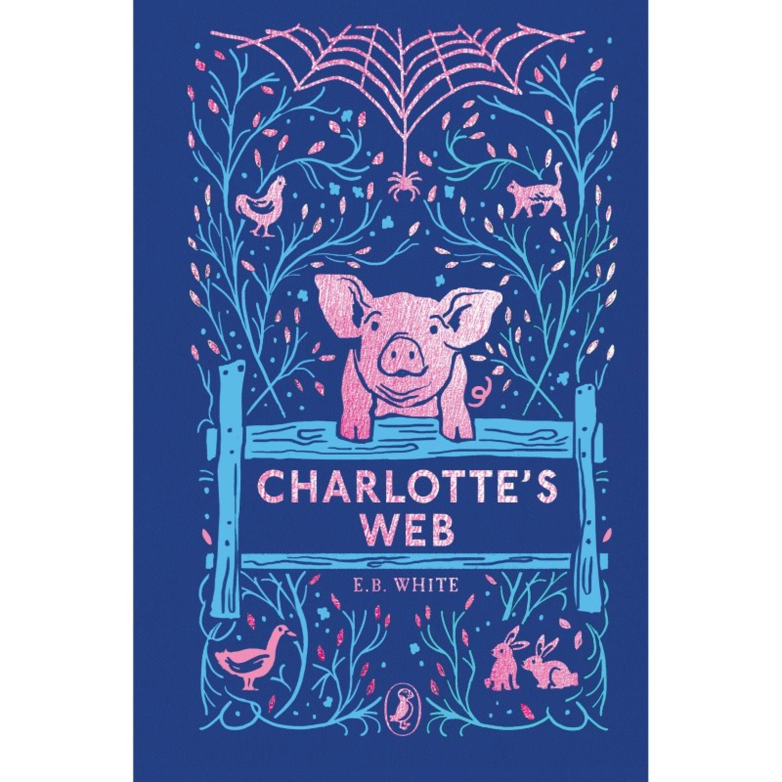 Charlotte's Web - Puffin Clothbound Classics Hardback Book