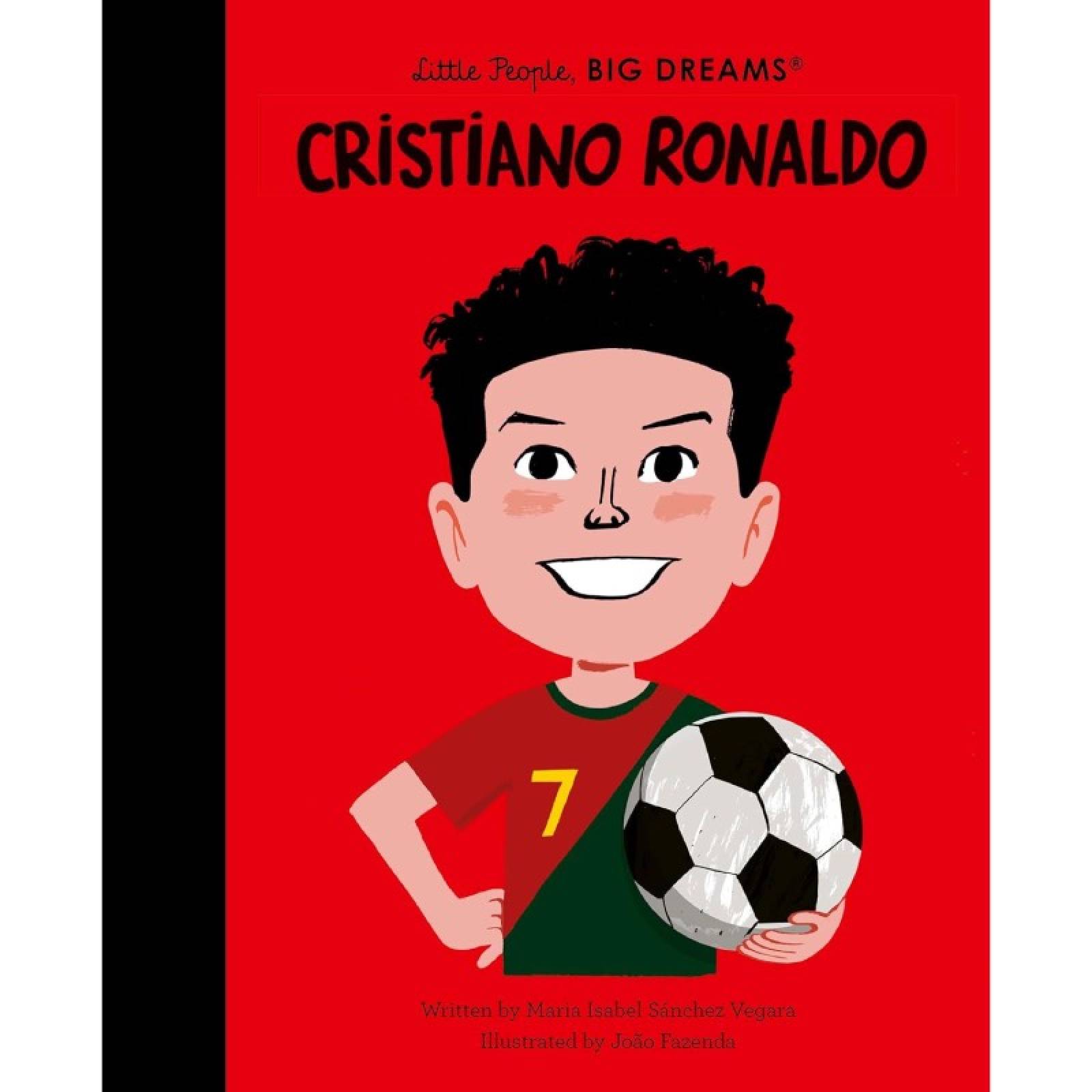 Cristiano Ronaldo: Little People Big Dreams Hardback Book