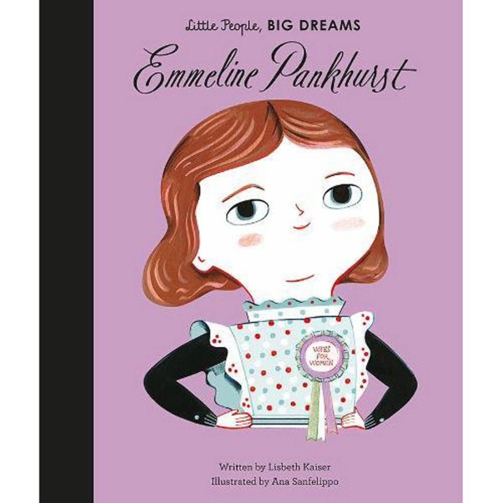 Emmeline Pankhust: Little People Big Dreams Hardback Book