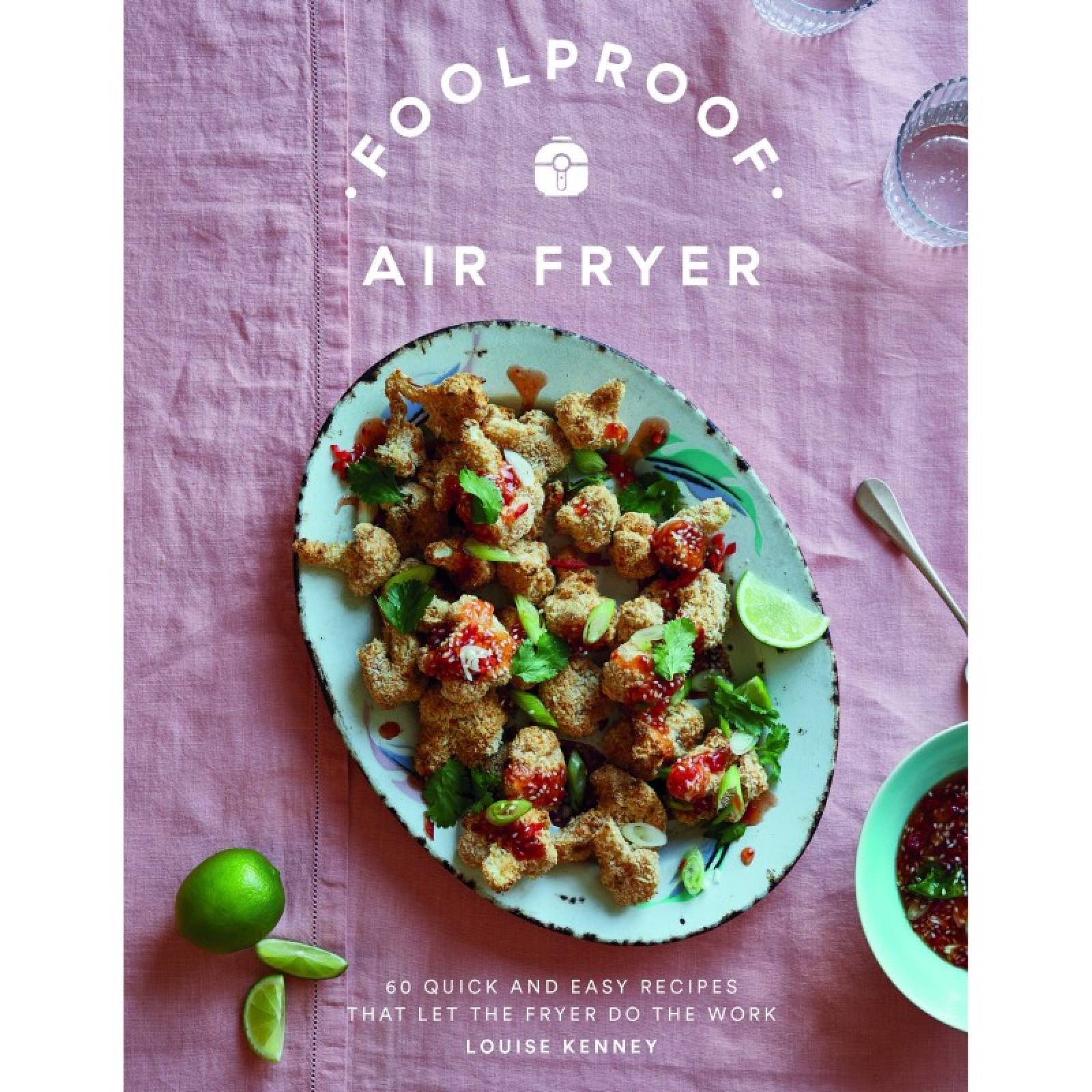 Foolproof Air Fryer - Hardback Book