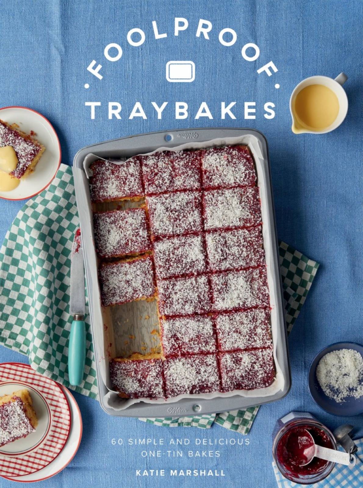 Foolproof Traybakes By Katie Marshall - Hardback Book