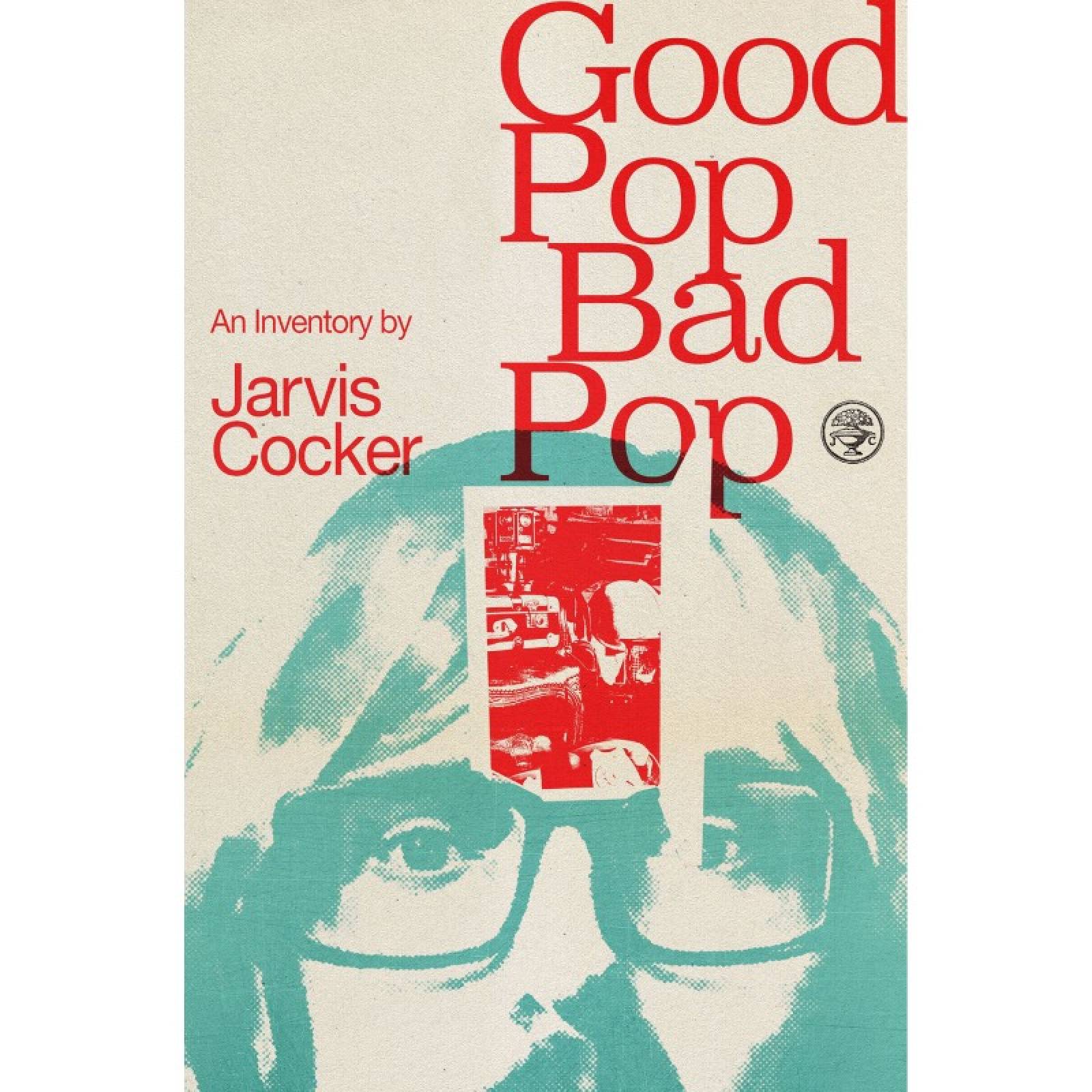 Good Pop Bad Pop By Jarvis Cocker - Hardback Book thumbnails