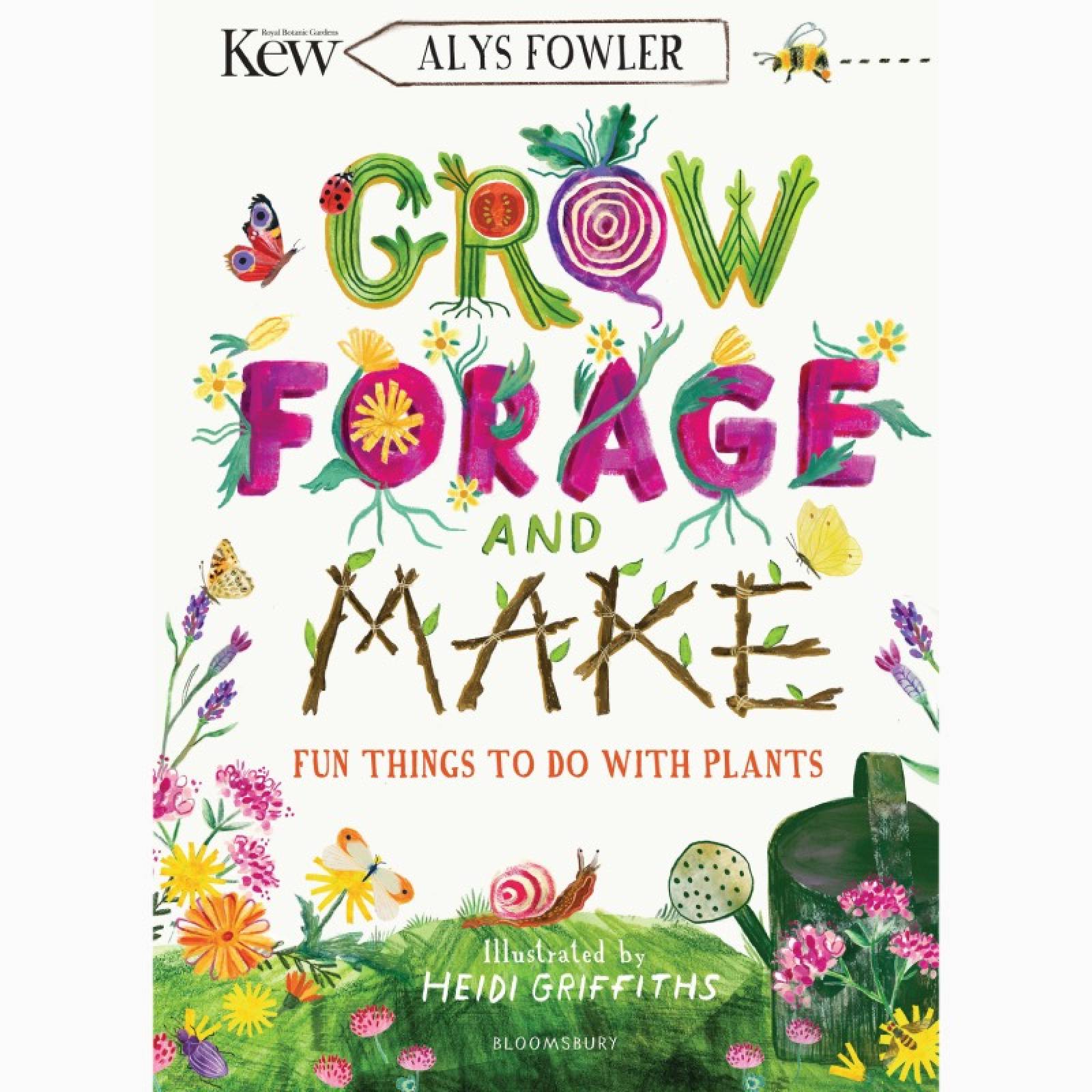 Grow, Forage & Make By Alys Fowler - Paperback Book