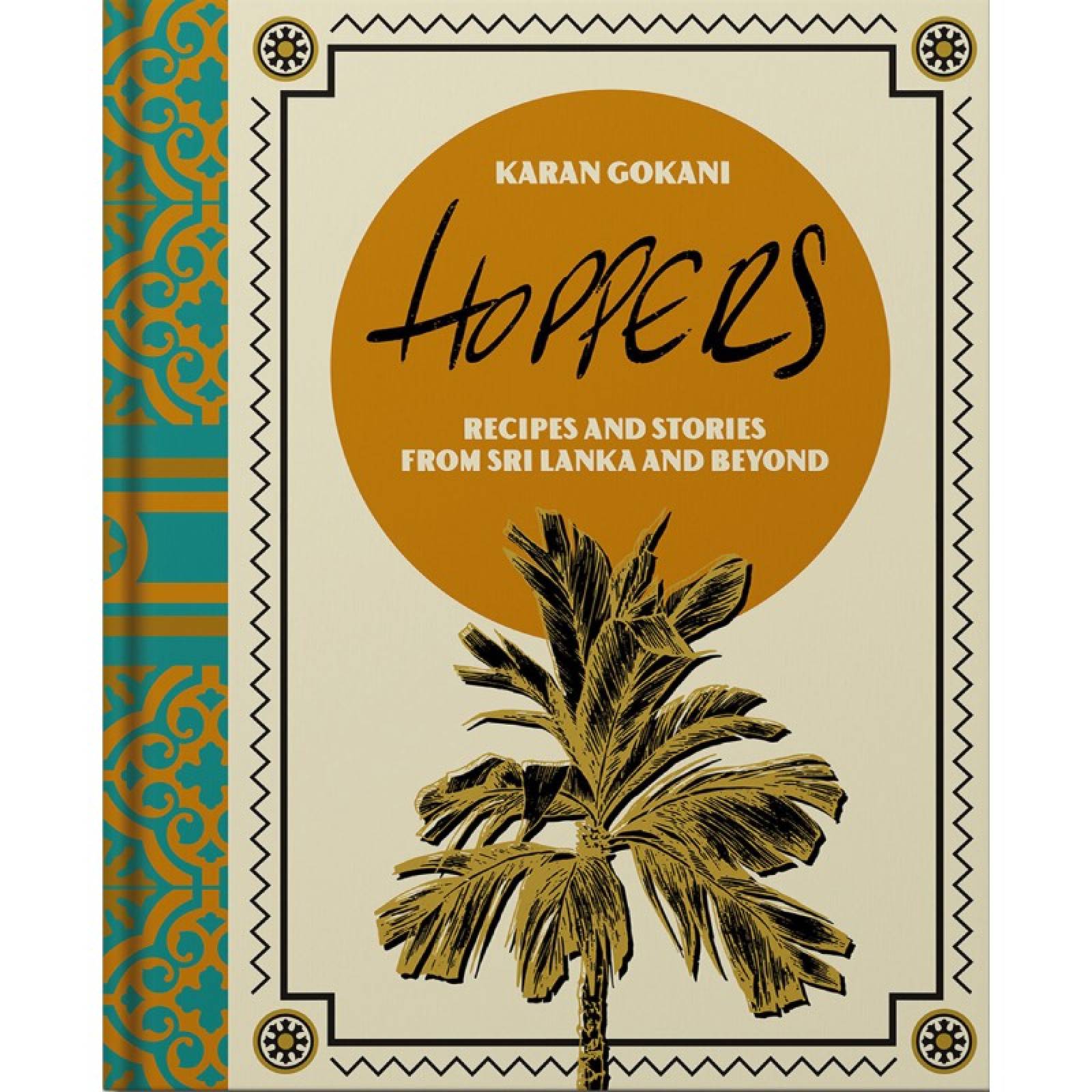 Hoppers: Recipes & Stories From Sri Lanka - Hardback Book