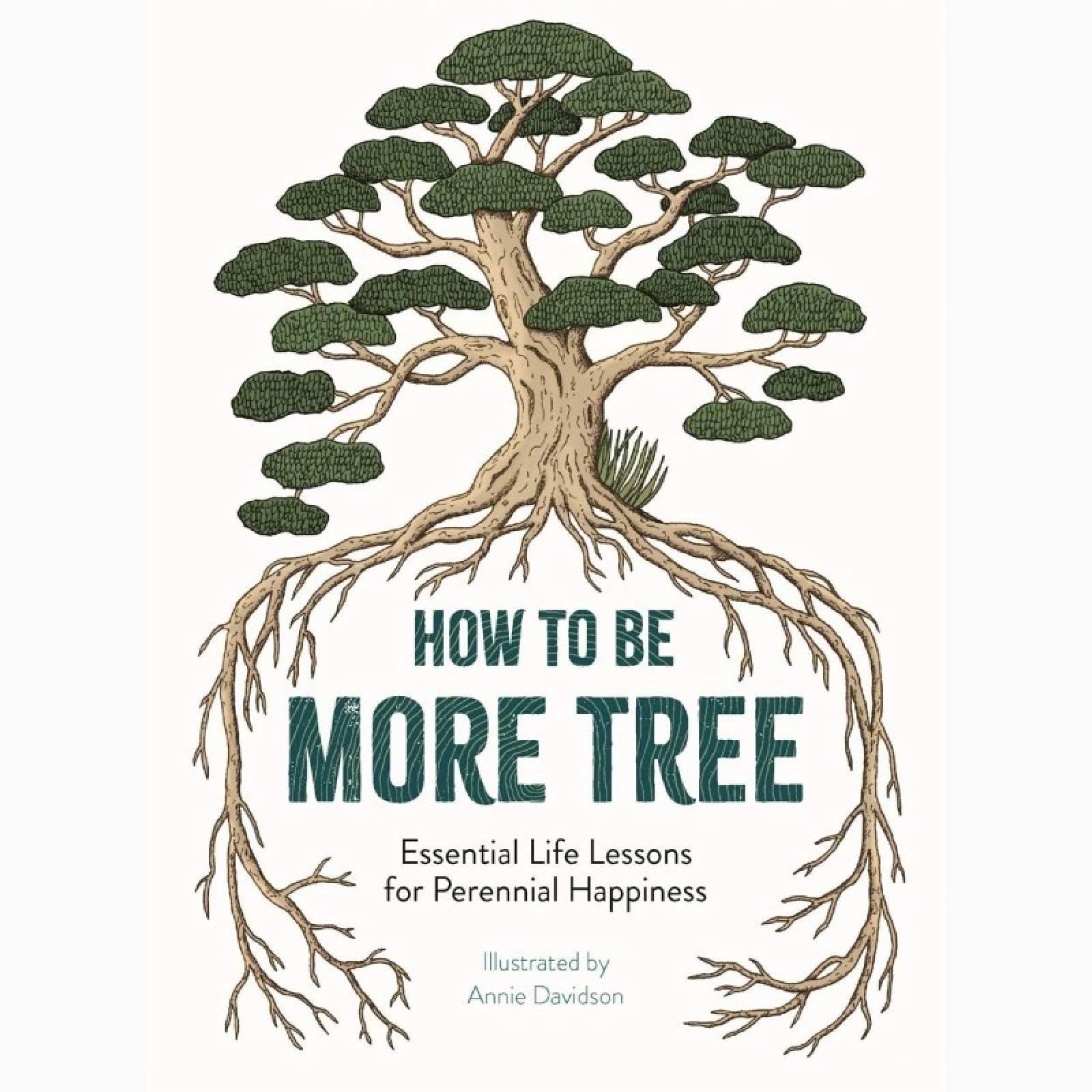 How To Be More Tree - Hardback Book