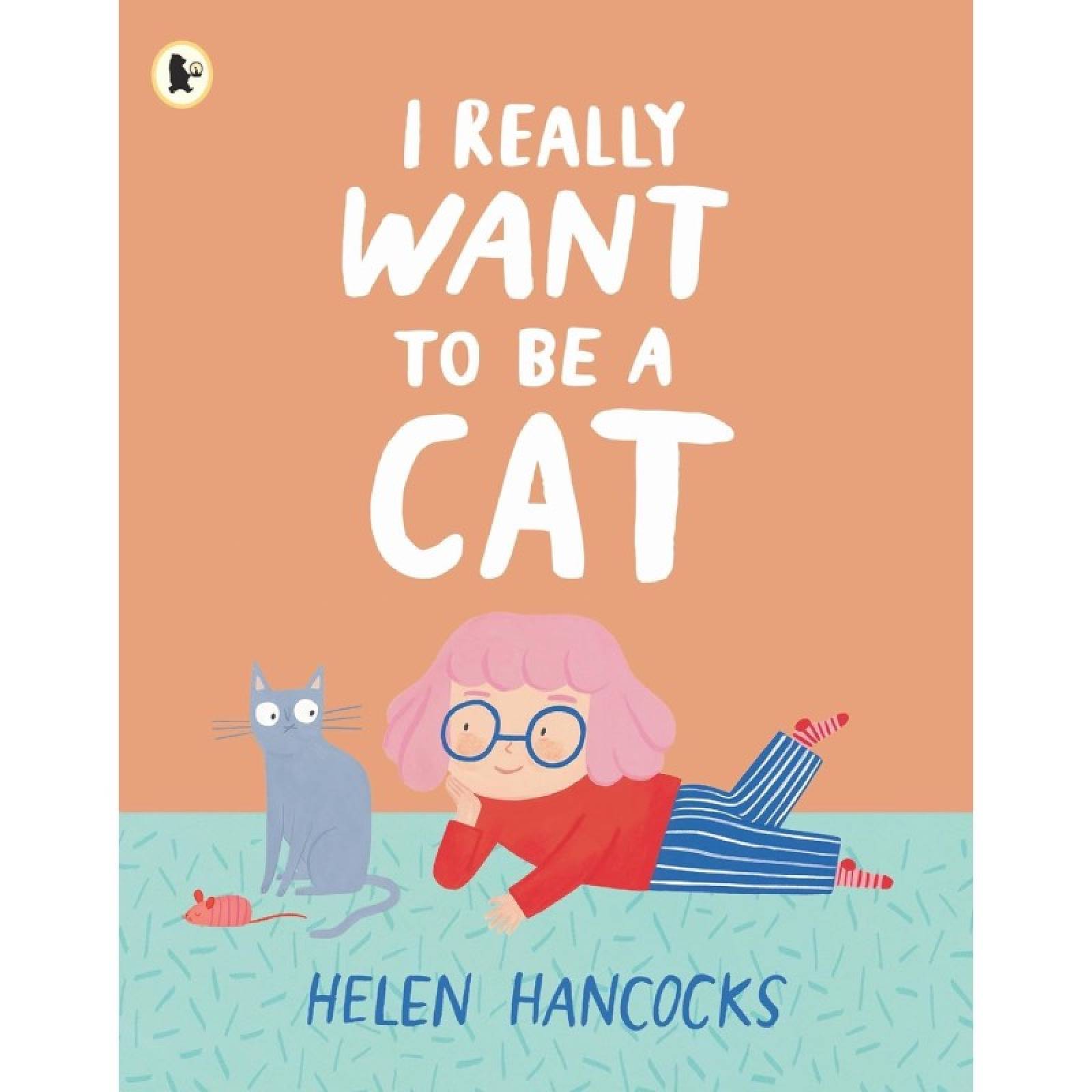 I Really Want To Be A Cat - Paperback Book