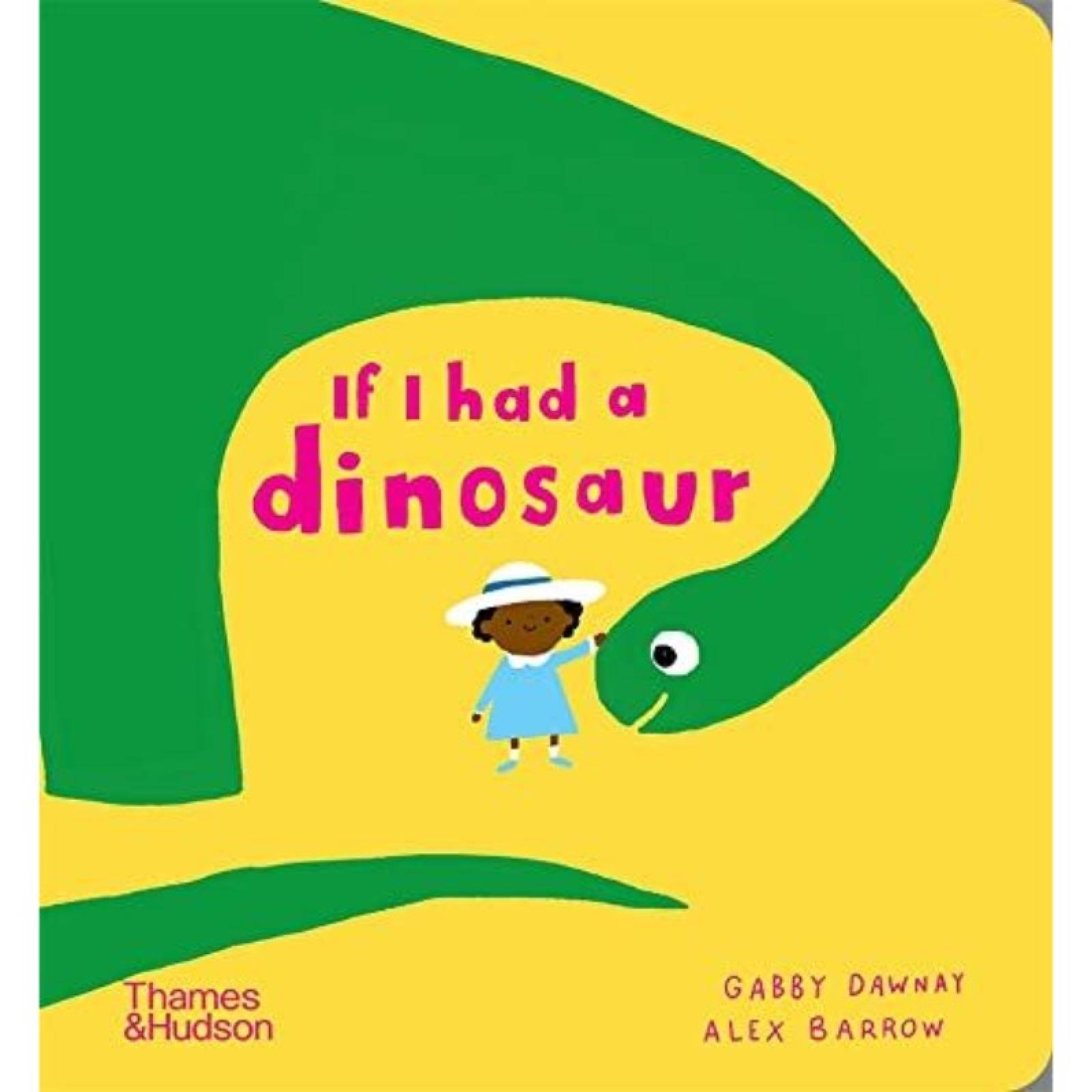 If I Had A Dinosaur - Board Book