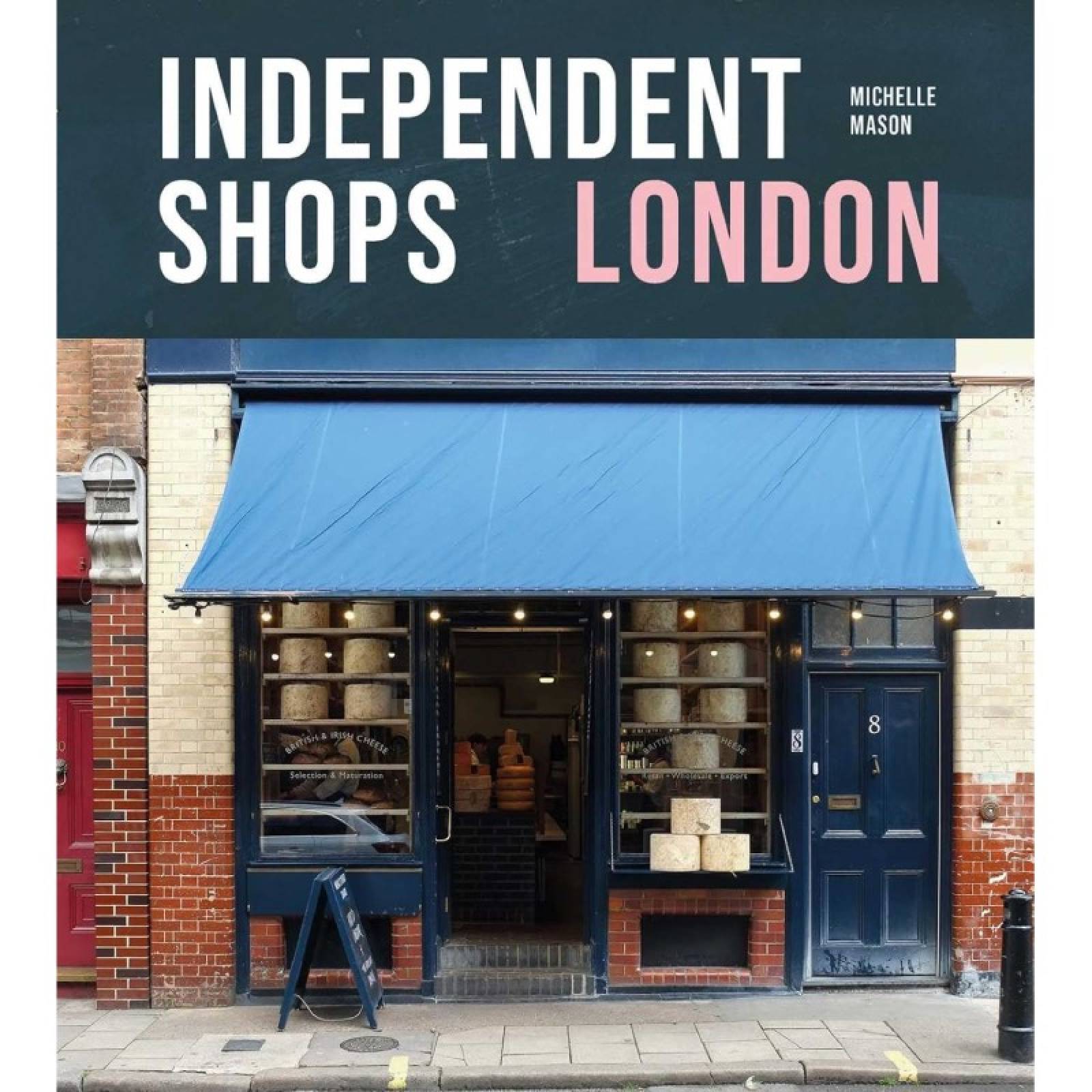 Independent Shops: London - Paperback Book