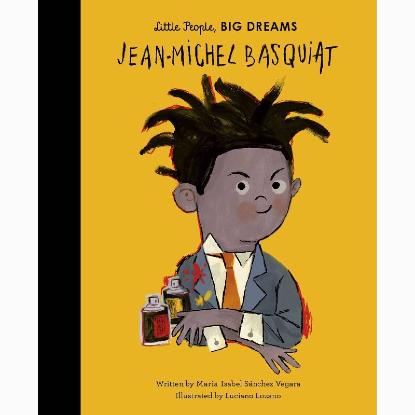 Jean Michel Basquiat: Little People, Big Dreams: Hardback Book