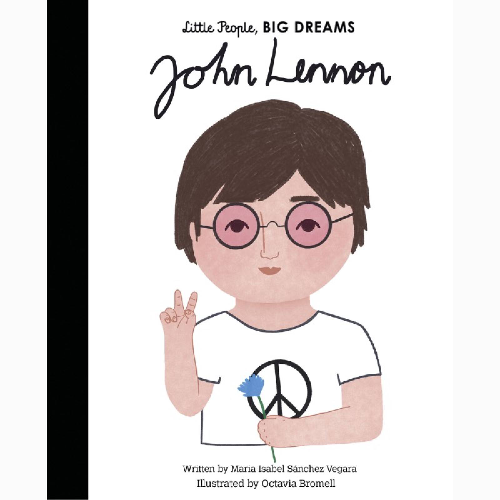 John Lennon: Little People Big Dreams Hardback Book