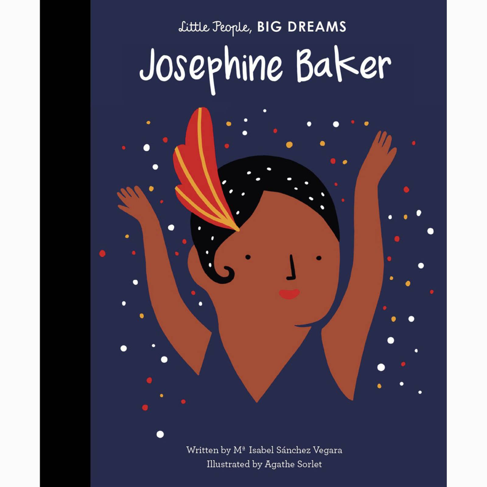 Josephine Baker: Little People Big Dreams Hardback Book