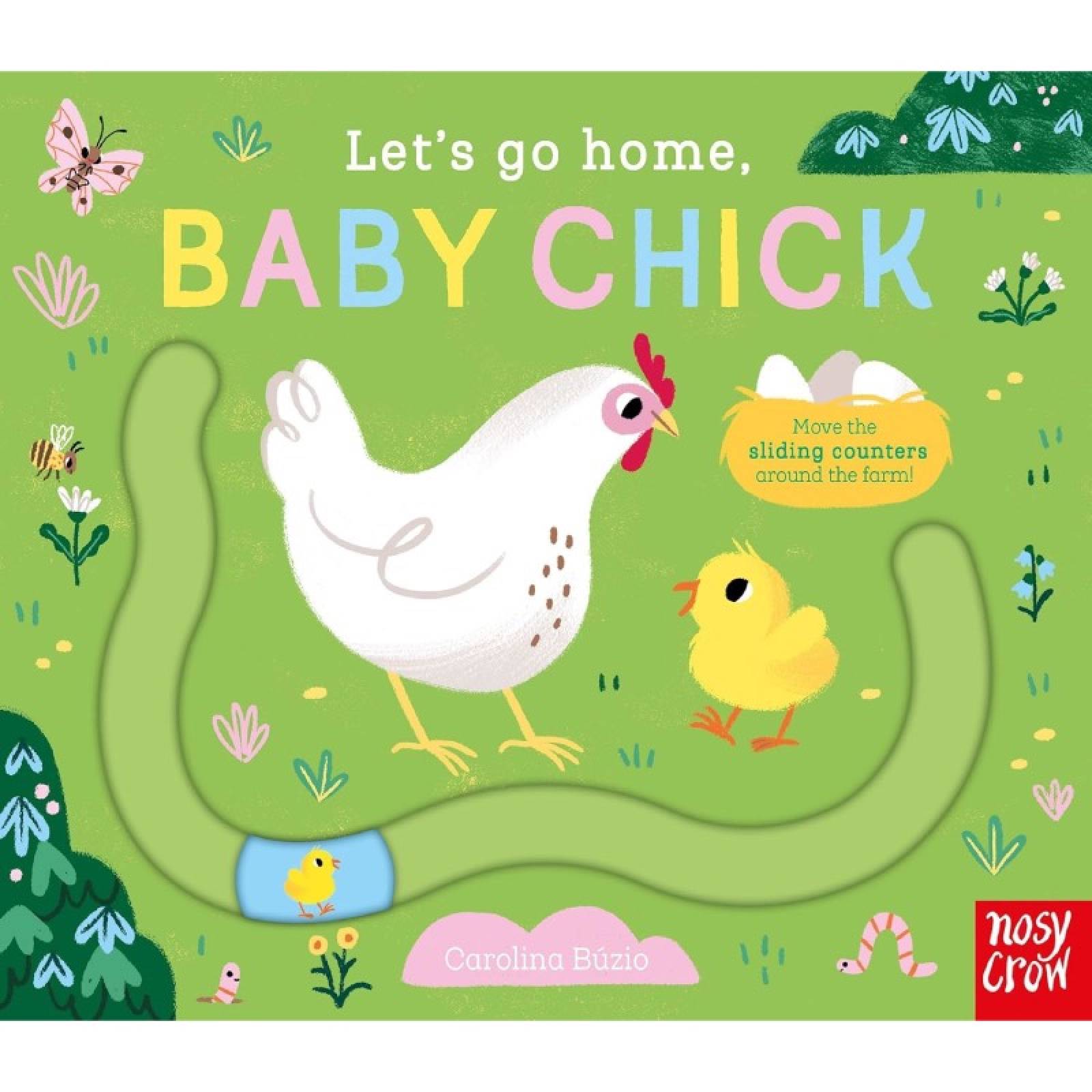 Let's Go Home Baby Chick - Board Book