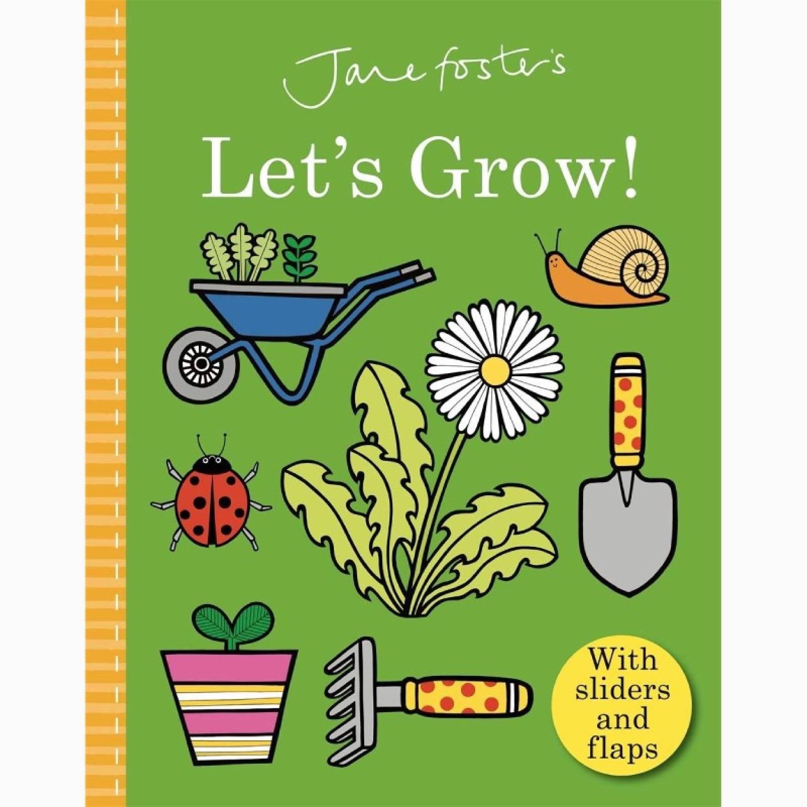 Let's Grow By Jane Foster - Board Book