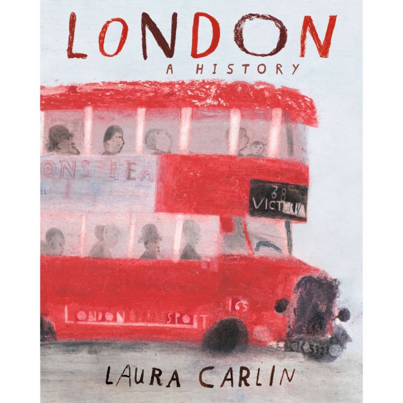 London: A History By Laura Carlin - Hardback Book