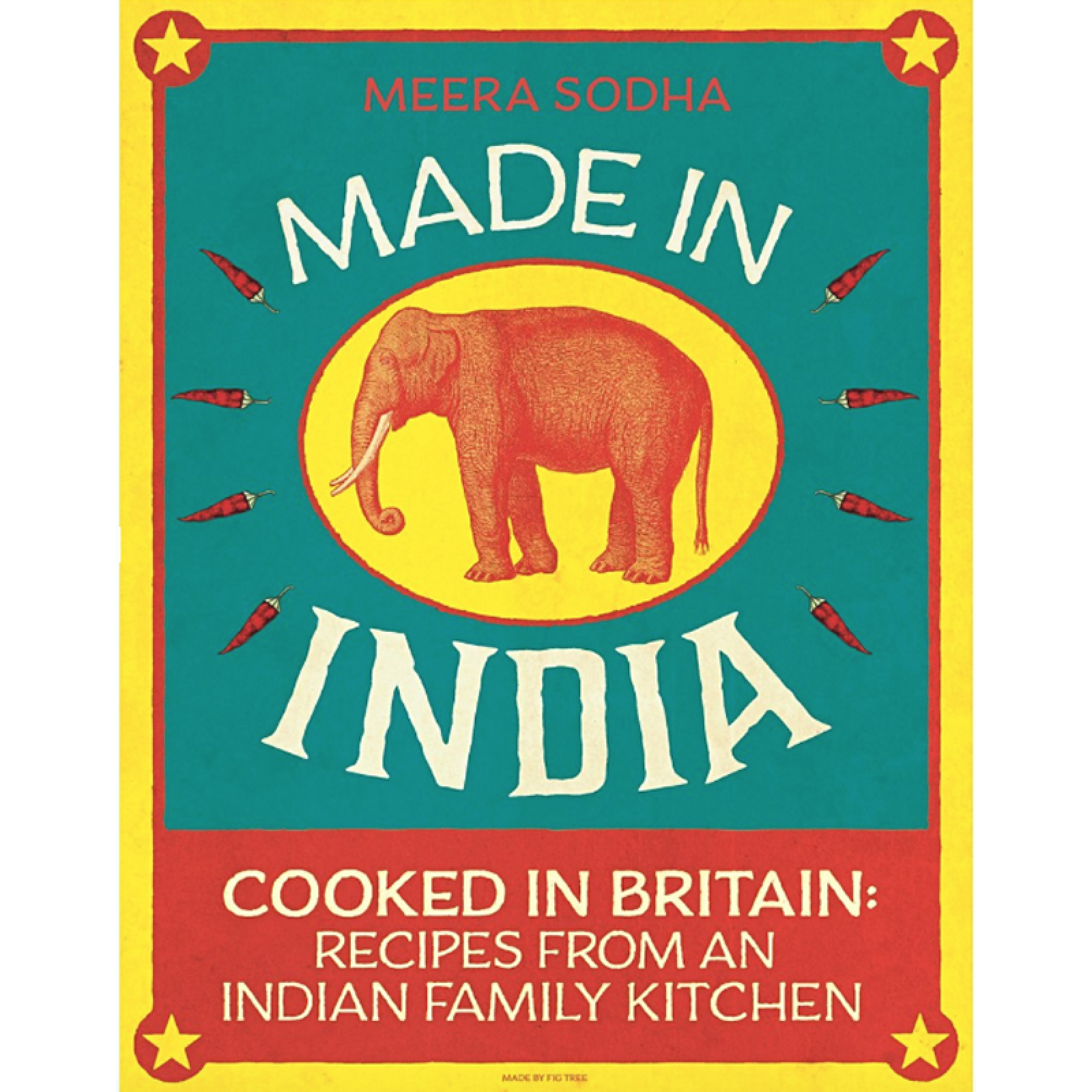 Made In India Cookbook By Meera Sodha