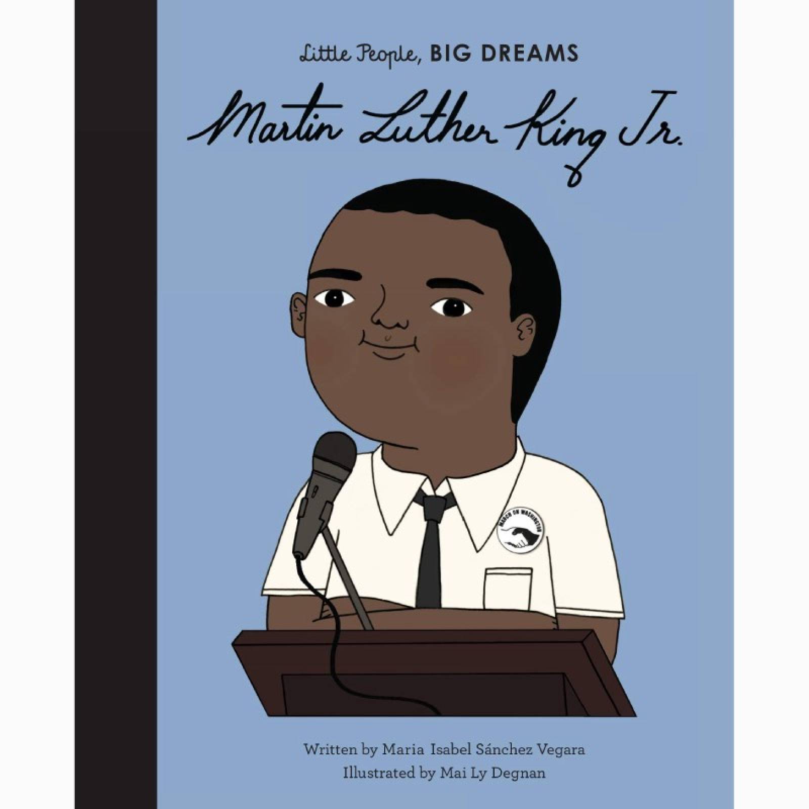 Martin Luther King Jr: Little People Big Dreams - Hardback Book