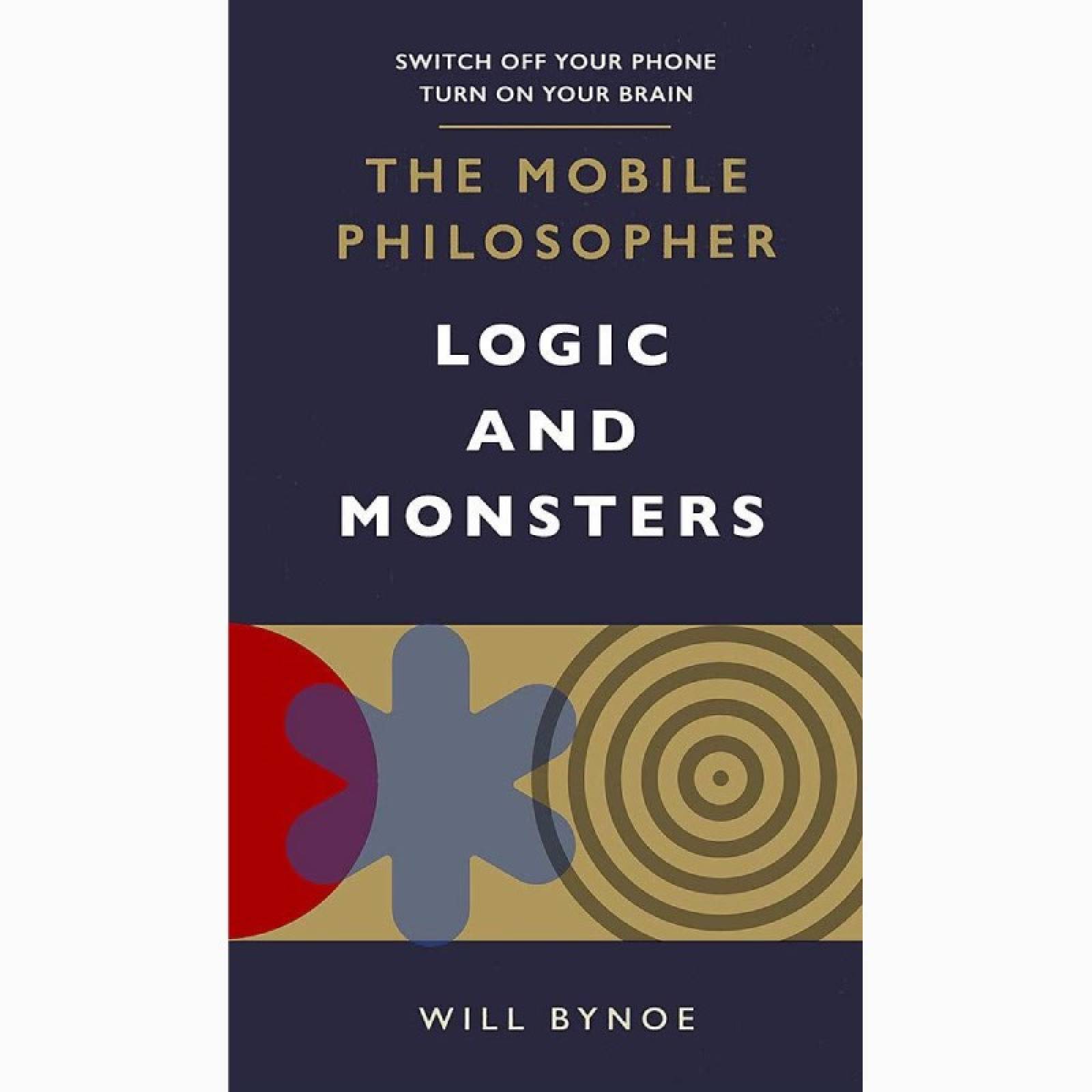 Mobile Philosopher: Logic & Monsters - Paperback Book