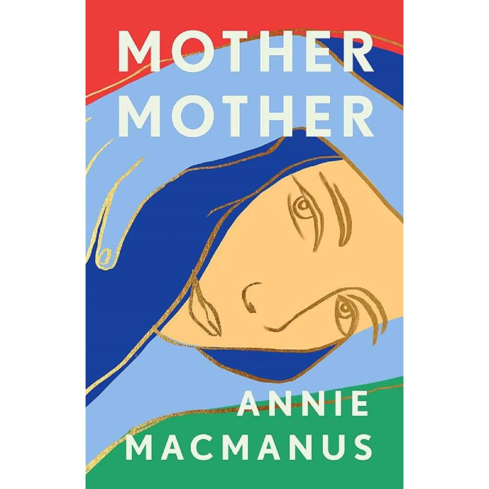 Mother Mother By Annie Macmanus - Paperback Book