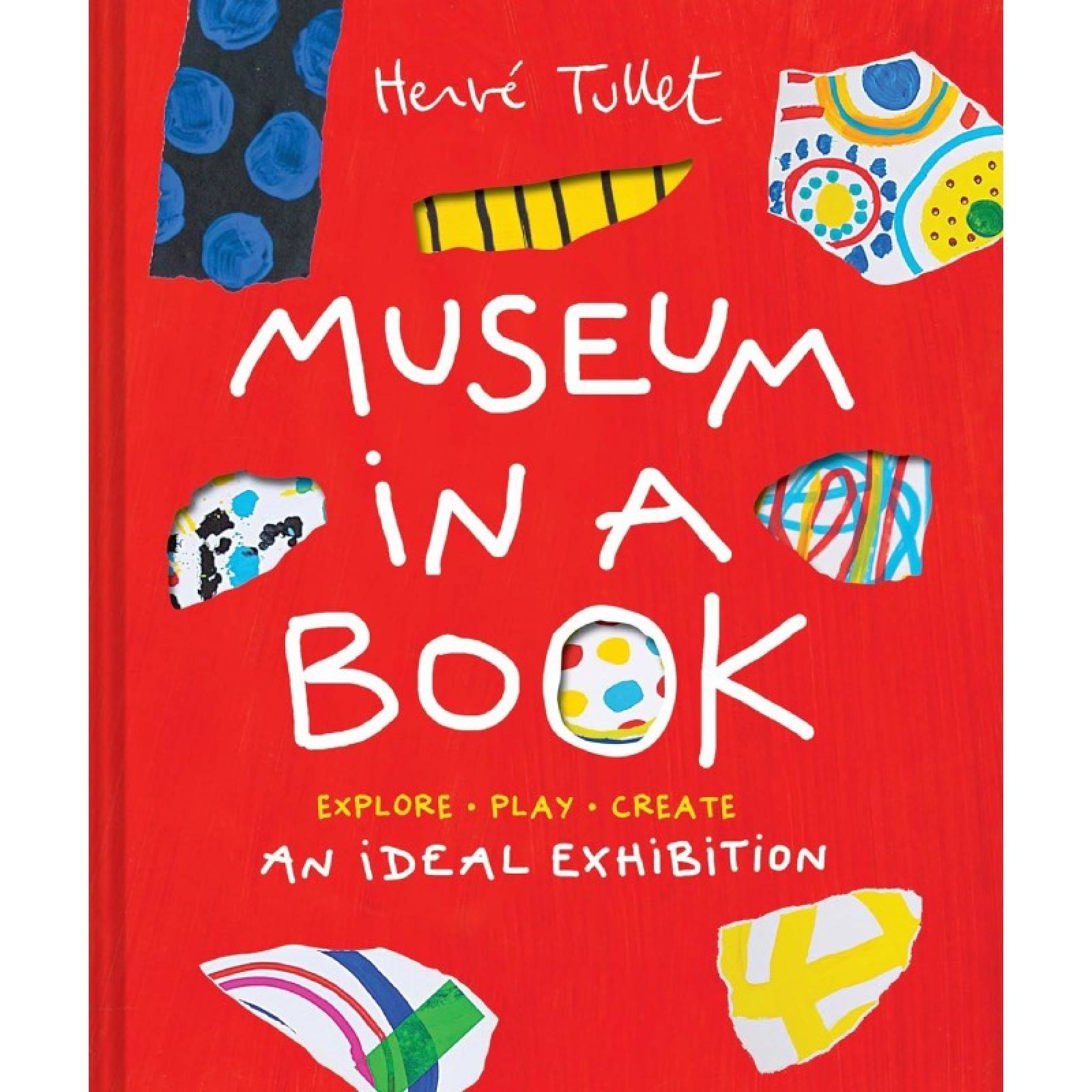 Museums In A Book: Explore Create Play - Hardback Book