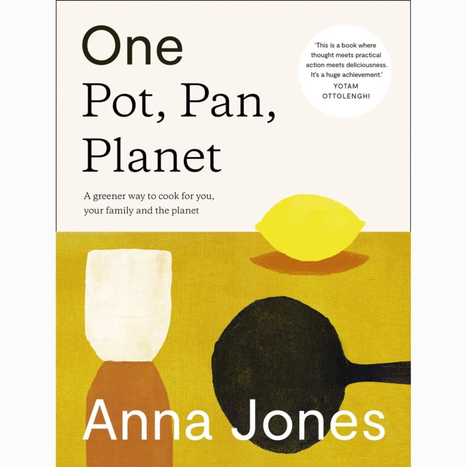 One: Pot, Pan, Planet By Anna Jones - Hardback Book