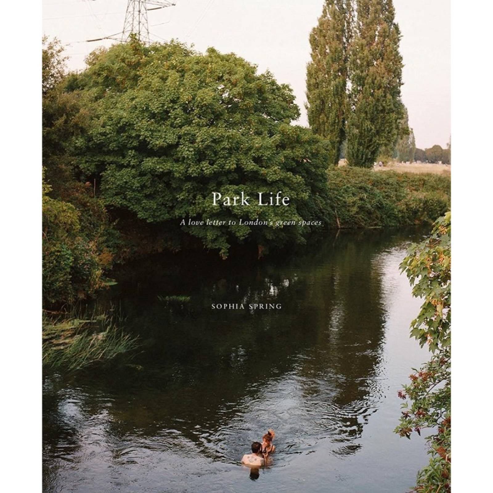 Park Life: London's Parks - Hardback Book