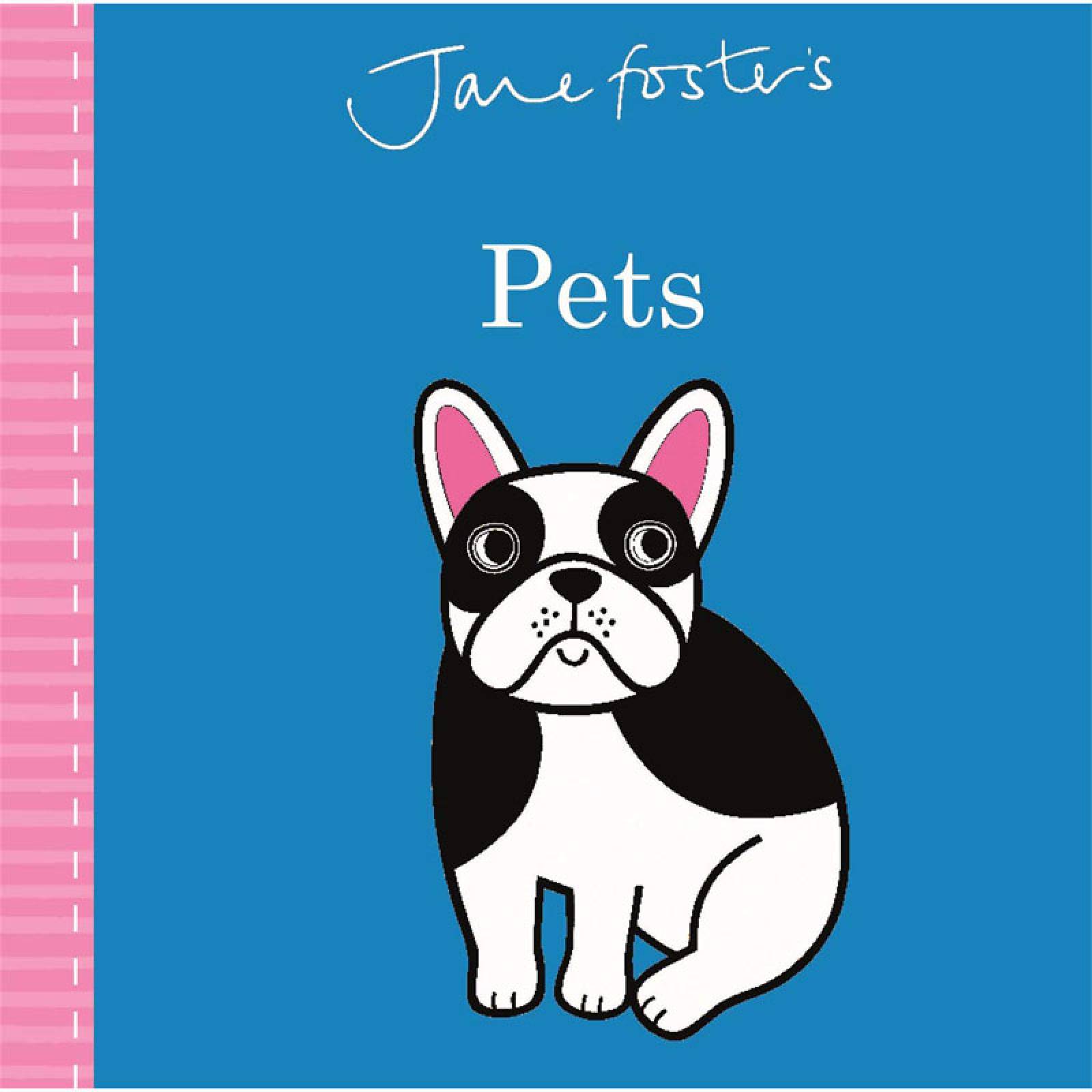 Jane Foster's Pets - Board Book