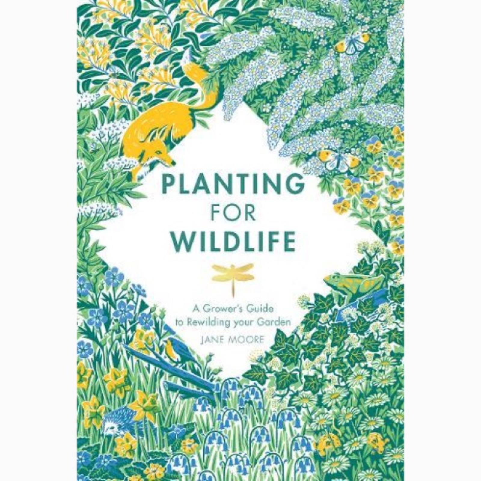 Planting For Wildlife - Hardback Book