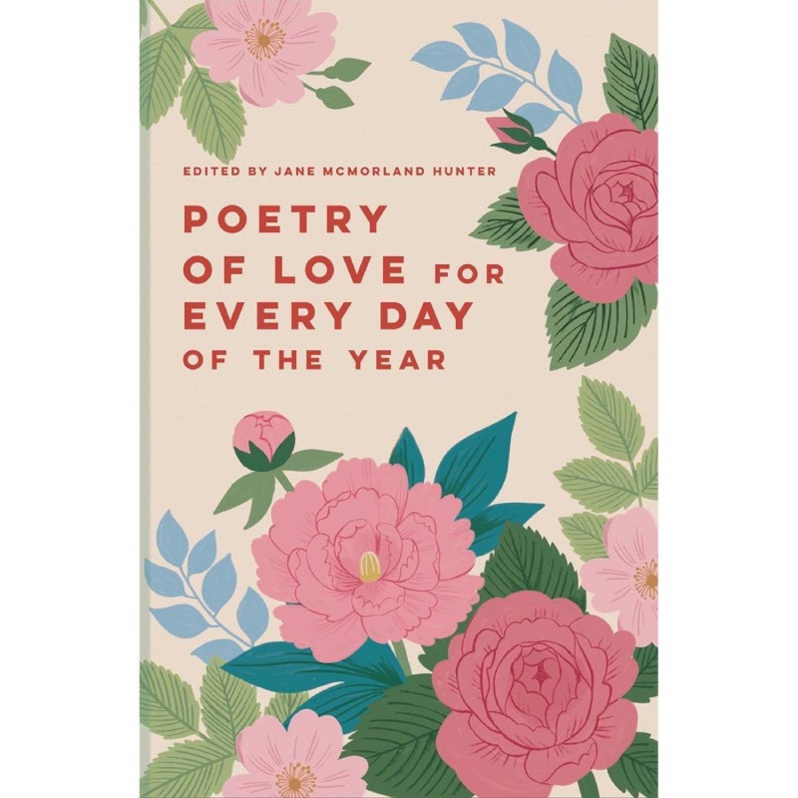 Poetry Of Love For Every Day Of The Year - Hardback Book