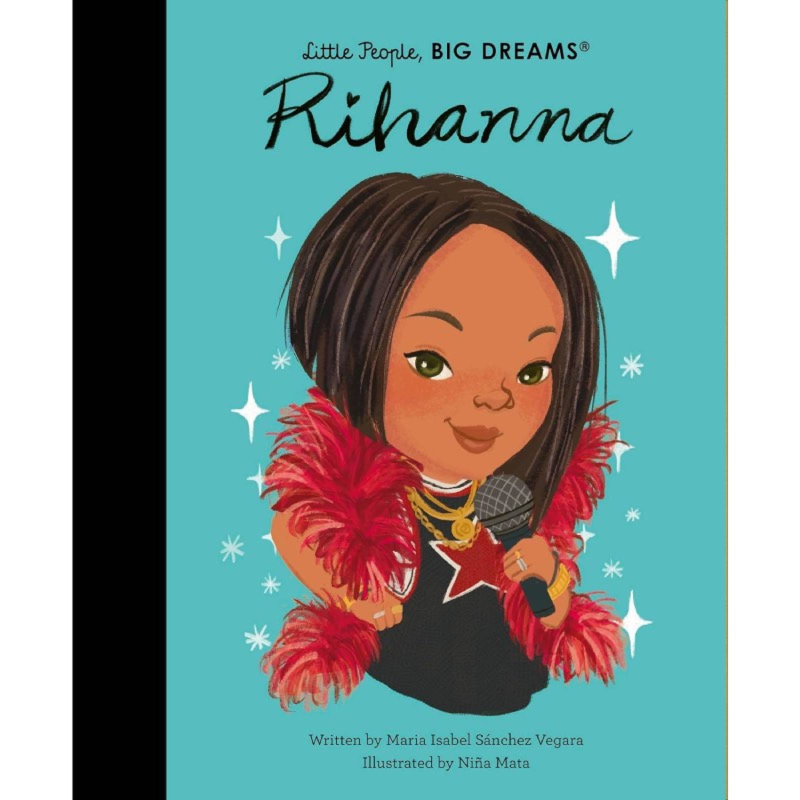 Rihanna: Little People, Big Dreams - Hardback Book