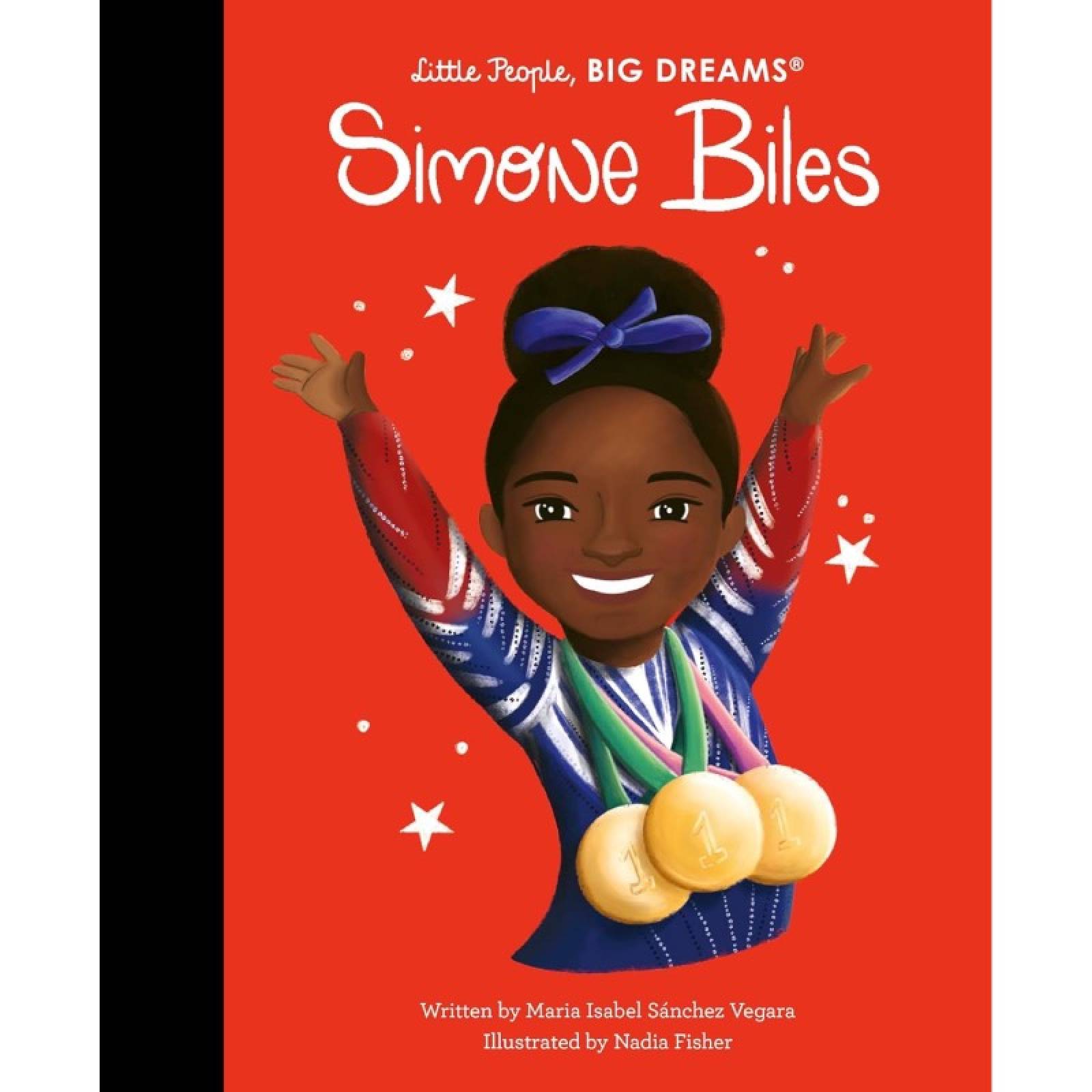 Simone Biles: Little People, Big Dreams - Hardback Book