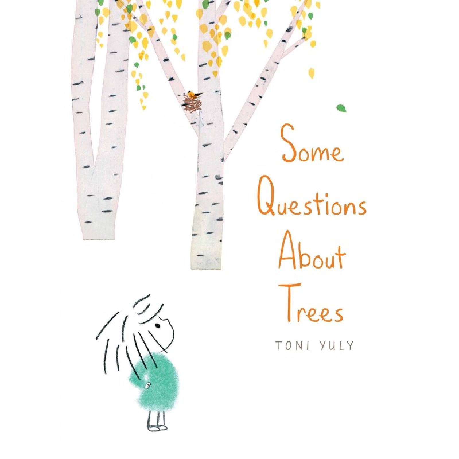 Some Questions About Trees By Toni Yuly - Hardback Book