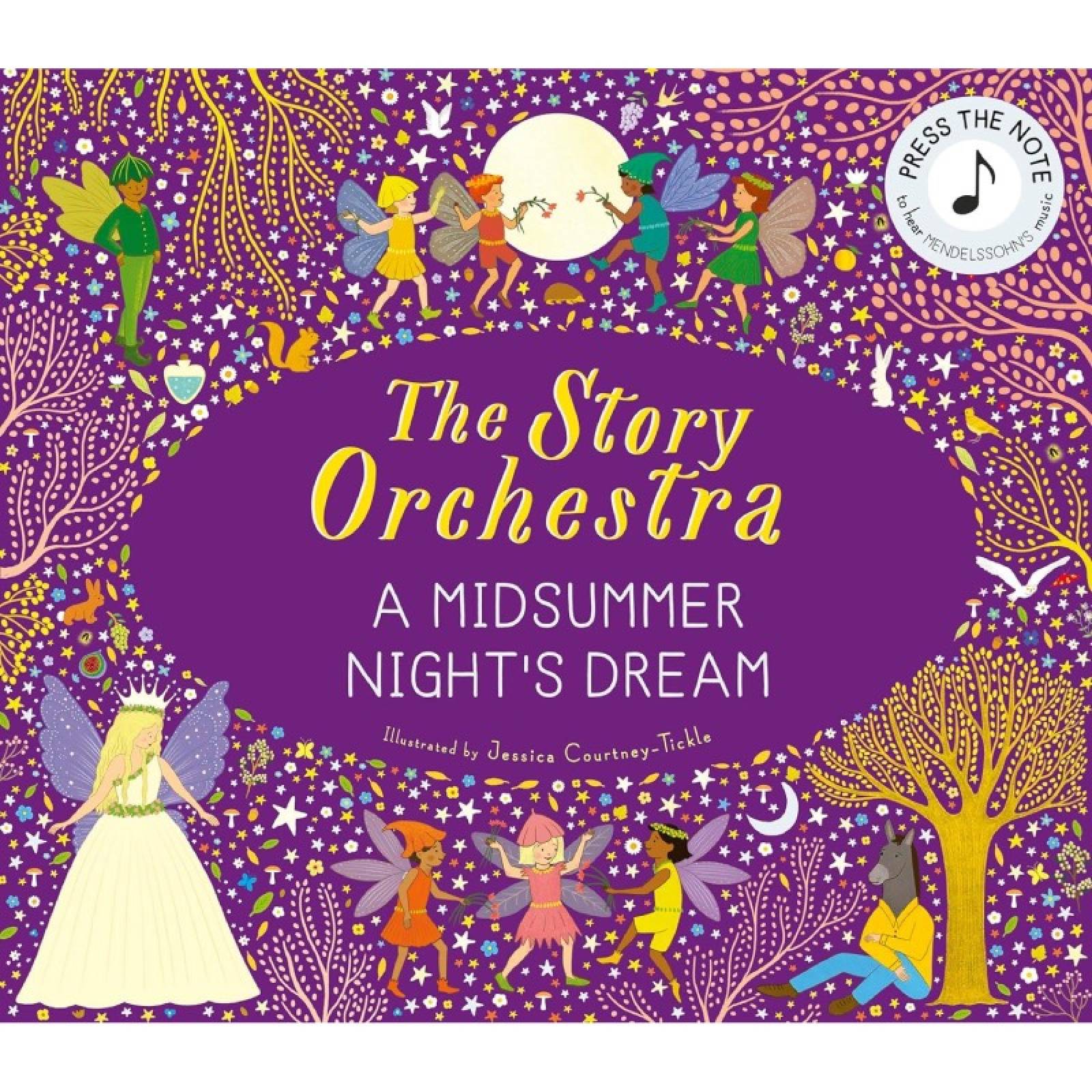 Story Orchestra: A Midsummer Night's Dream - Hardback Book