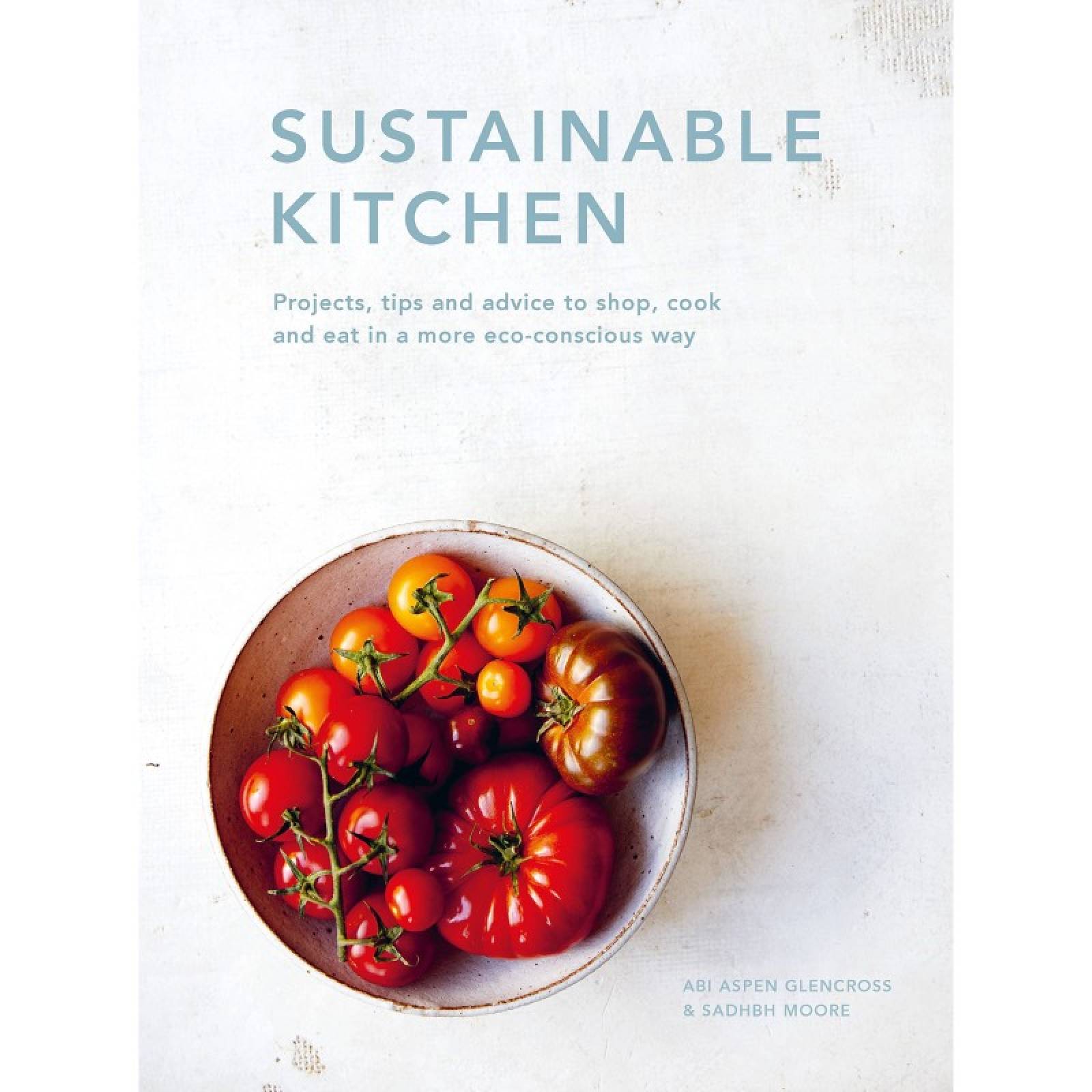Sustainable Kitchen - Hardback Book
