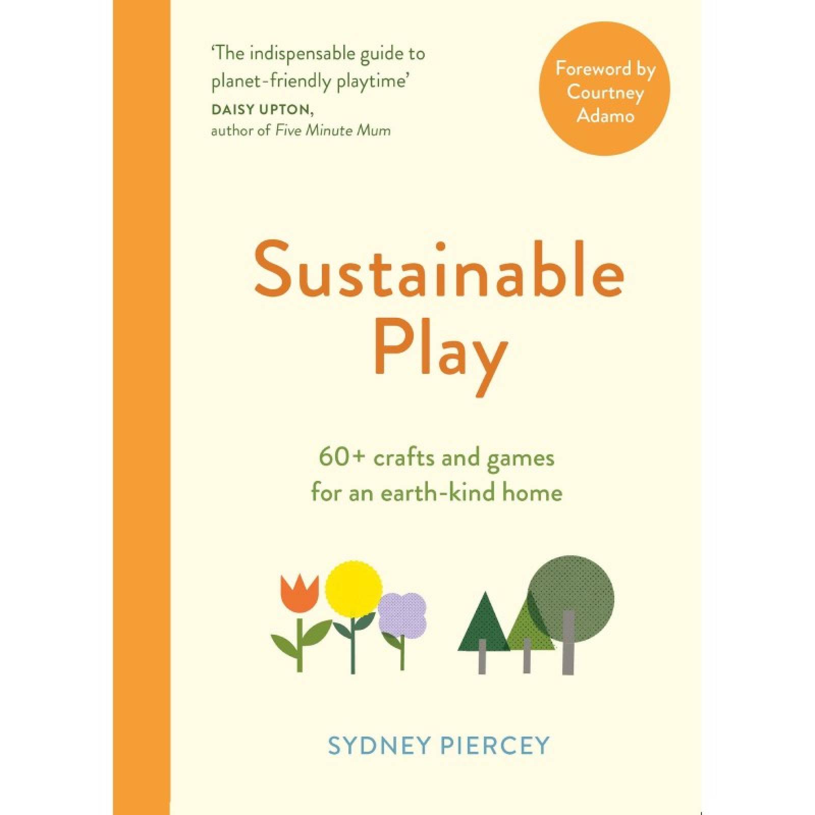 Sustainable Play By Sydney Piercey - Paperback Book