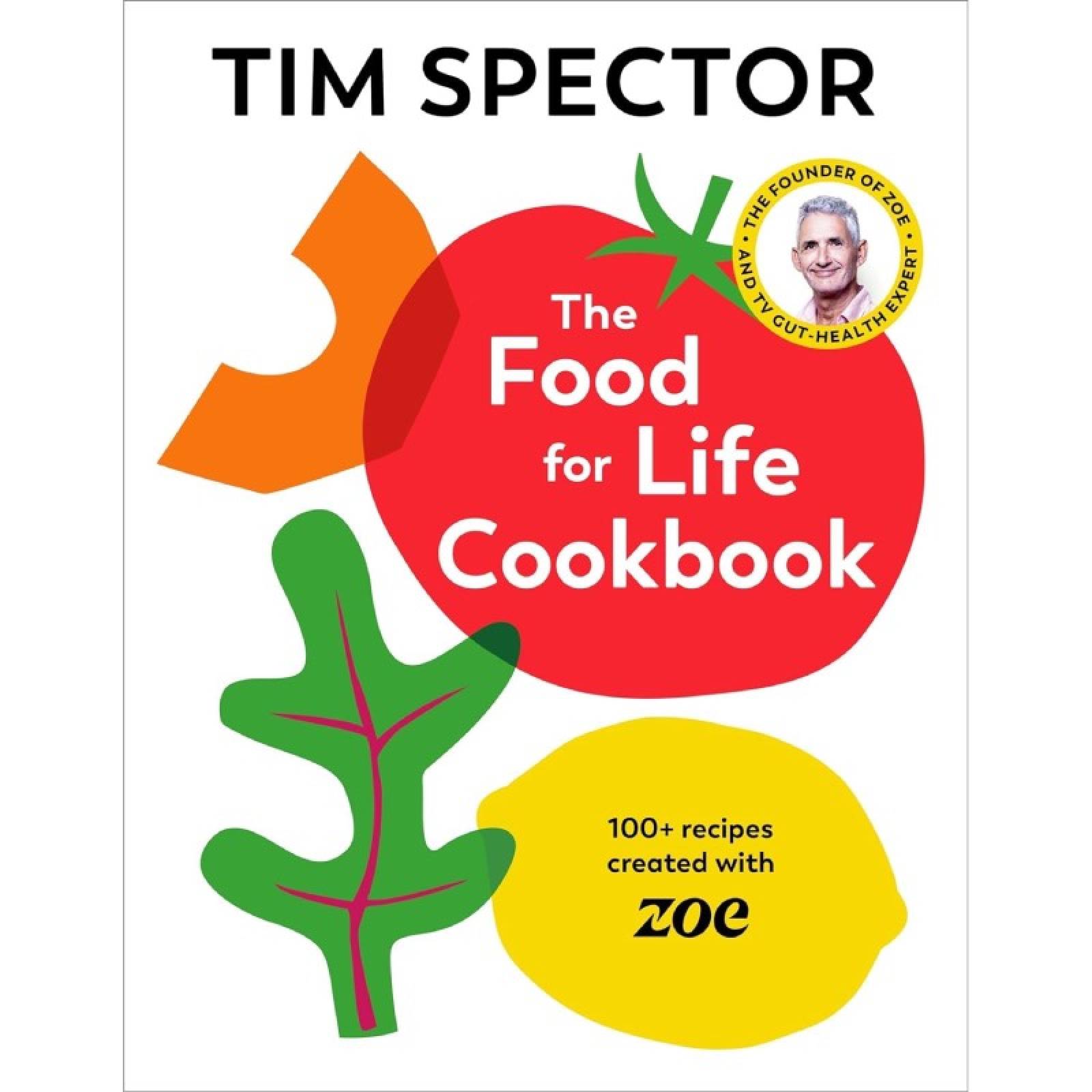 The Food For Life Cookbook By Tim Spector - Hardback Book