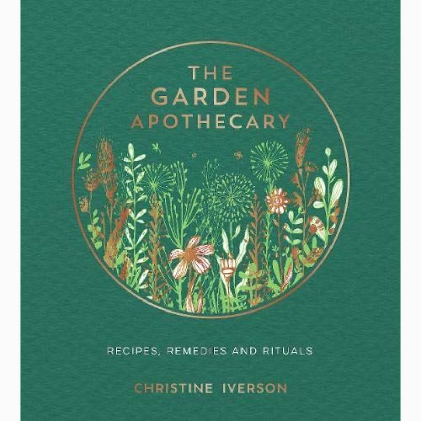 The Garden Apothecary - Hardback Book