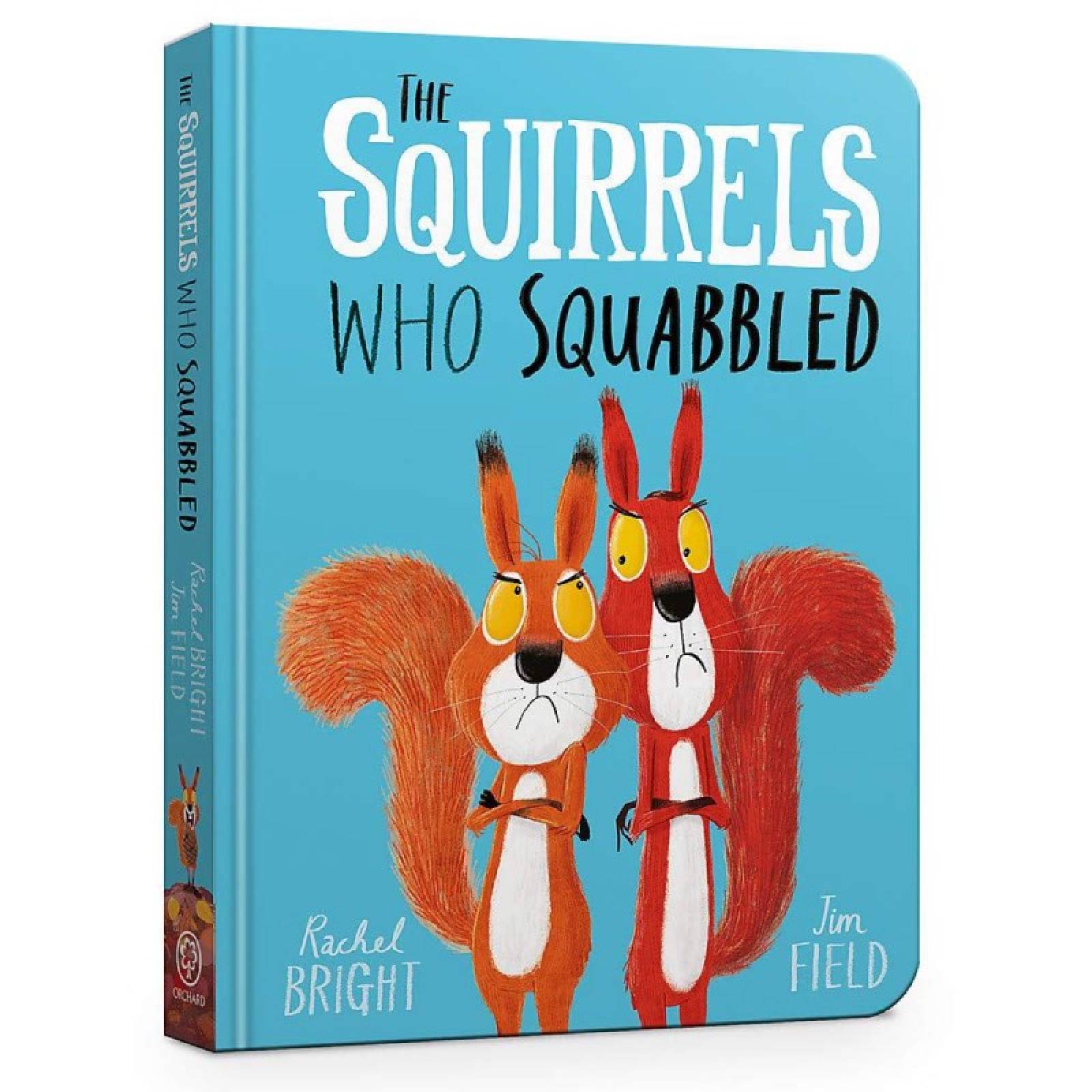 The Squirrels Who Squabbled - Board Book