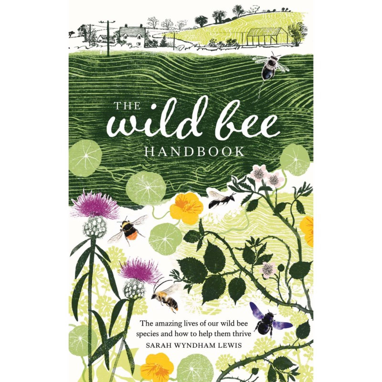 The Wild Bee Handbook - Hardback Book