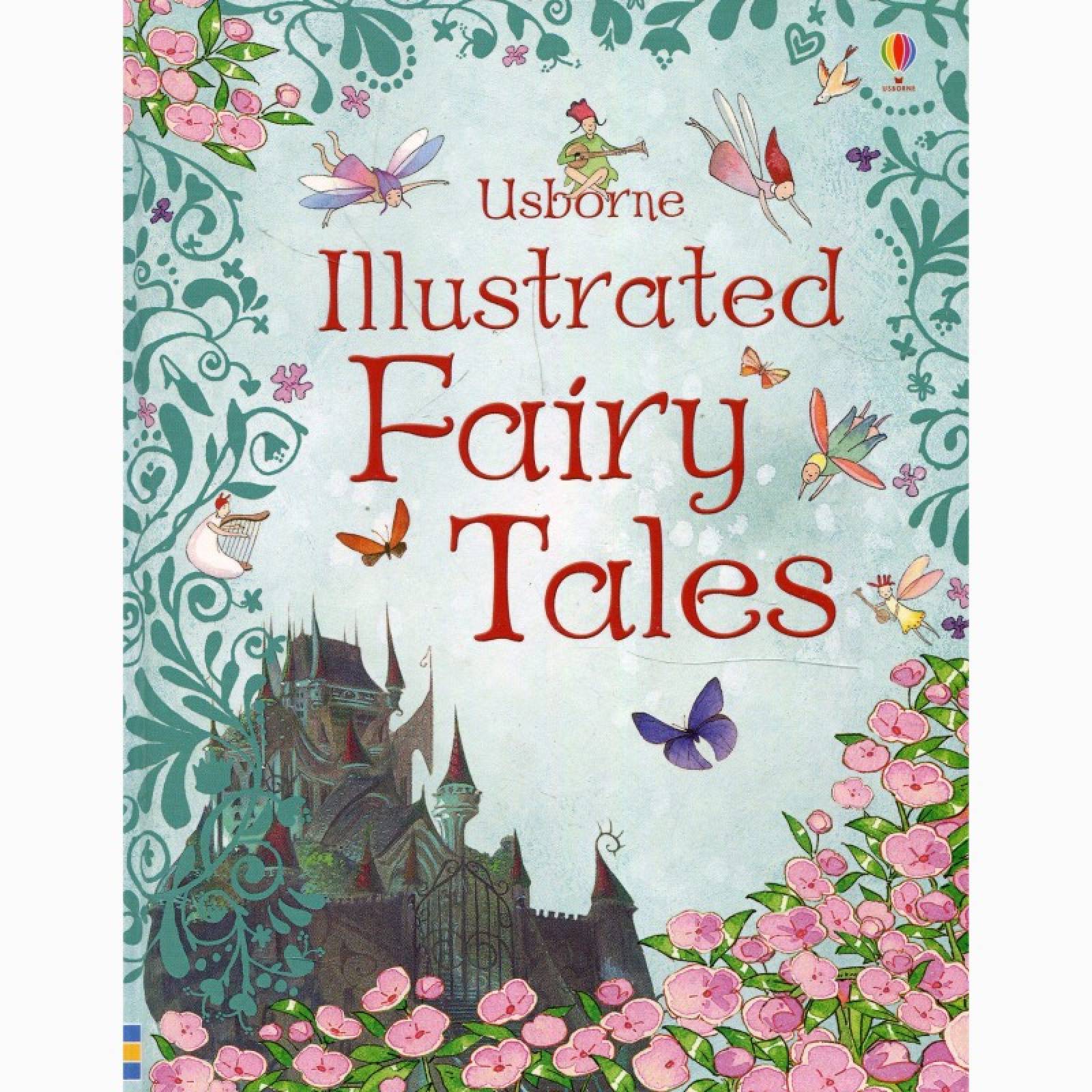 Usborne Illustrated Fairy Tales - Hardback Book