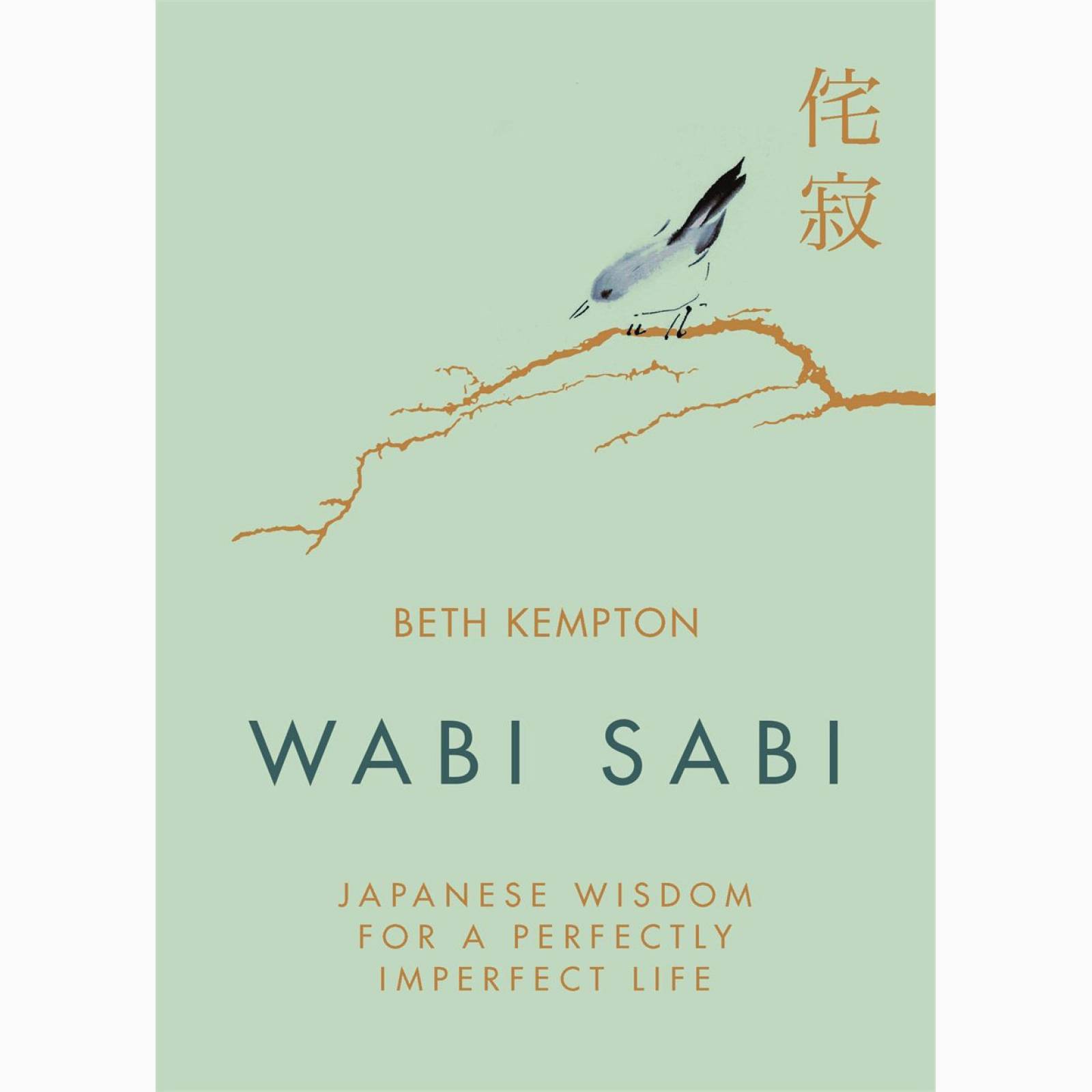 Wabi Sabi: Japanese Wisdom for a Perfectly Imperfect Life